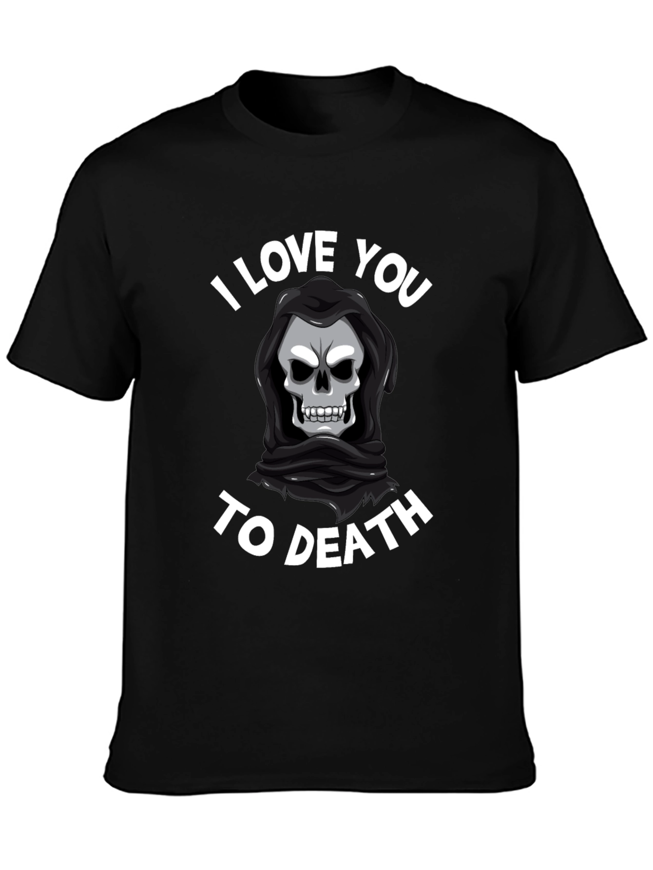 I Love You To Death Graphic Tee