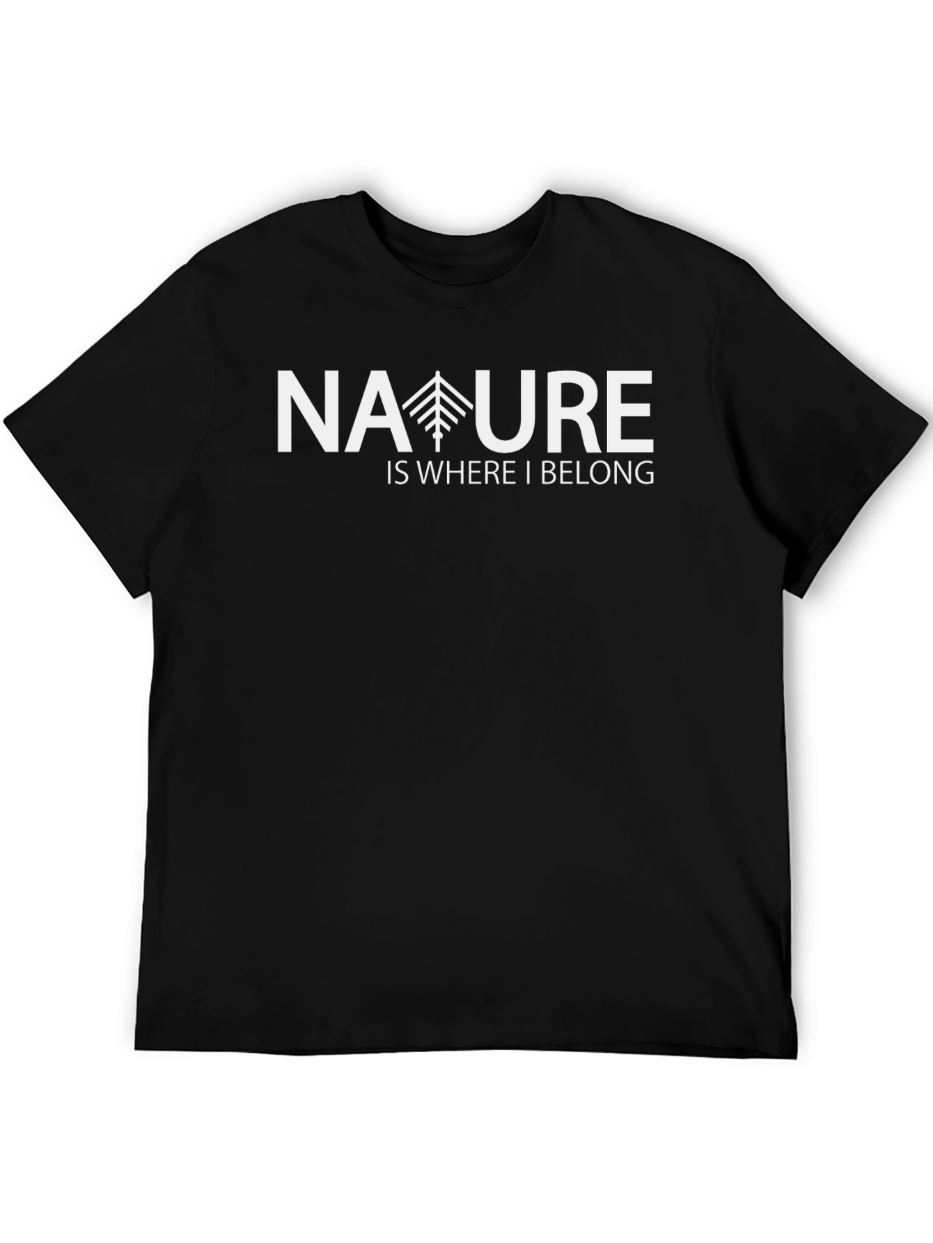 Nature is Where I Belong T-Shirt
