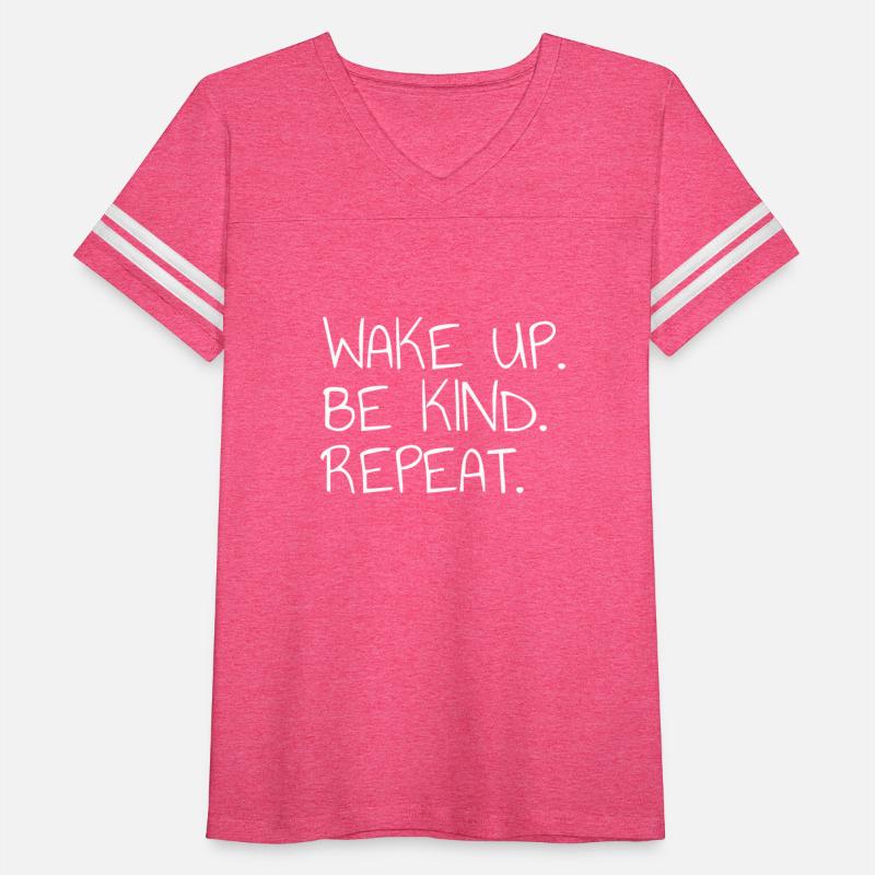 Wake Up Be Kind Repeat Kindness Humanity Peace Tee