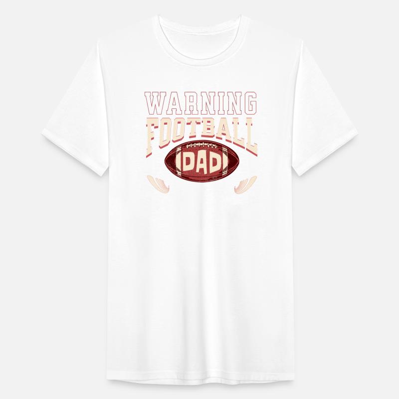 Warning Football Dad Will Yell Loudly