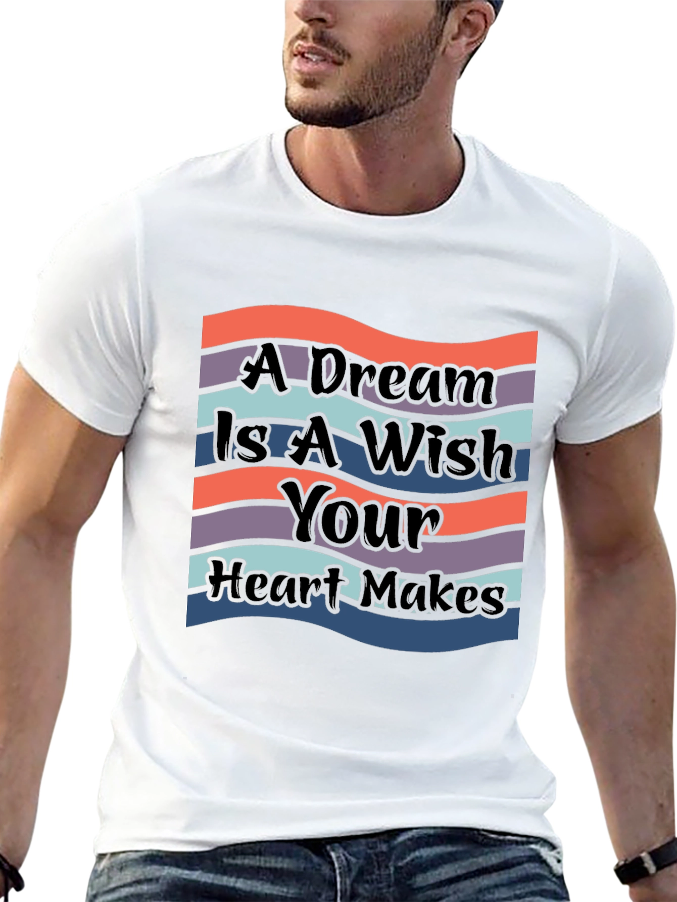 A Dream Is A Wish Your Heart Makes T-Shirt