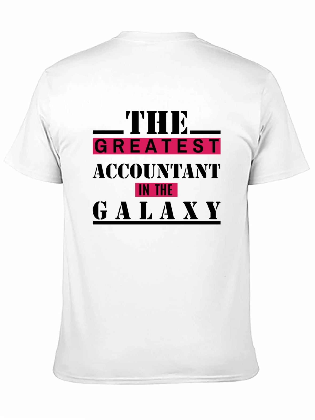 The Greatest Accountant in the Galaxy T-Shirt