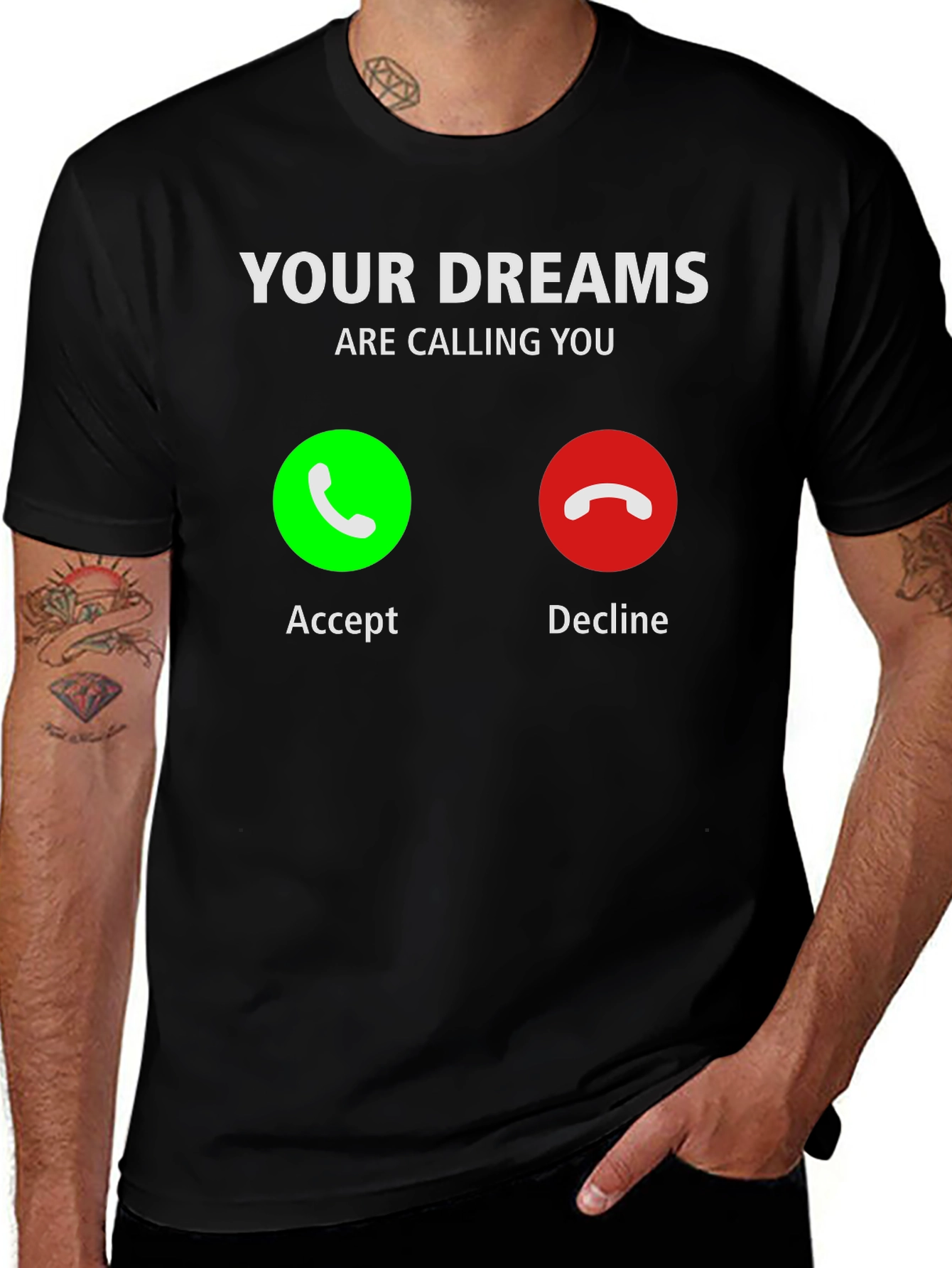 Your Dreams Are Calling T-Shirt - Accept the Call!