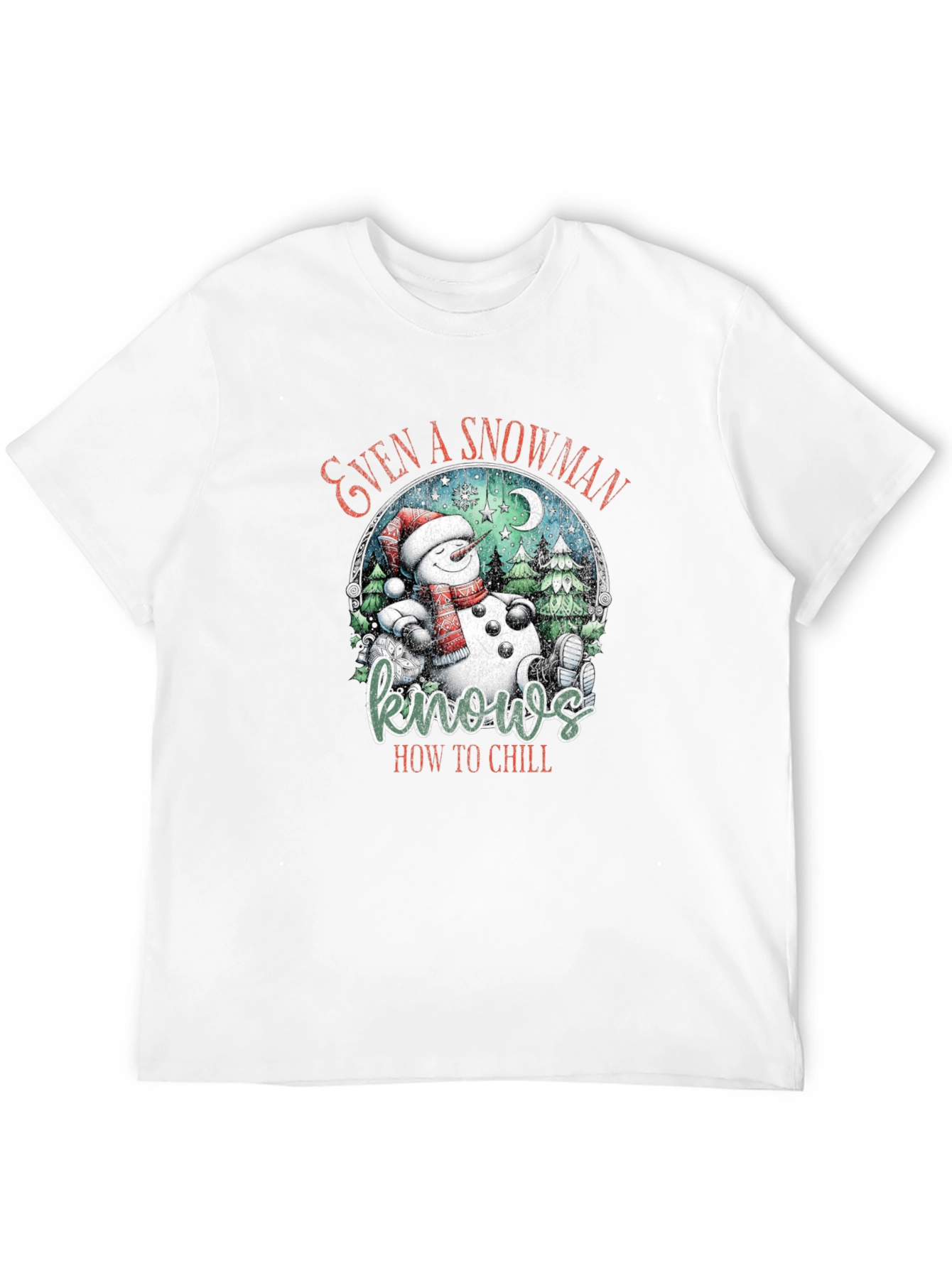 Snowman Knows How To Chill T-Shirt