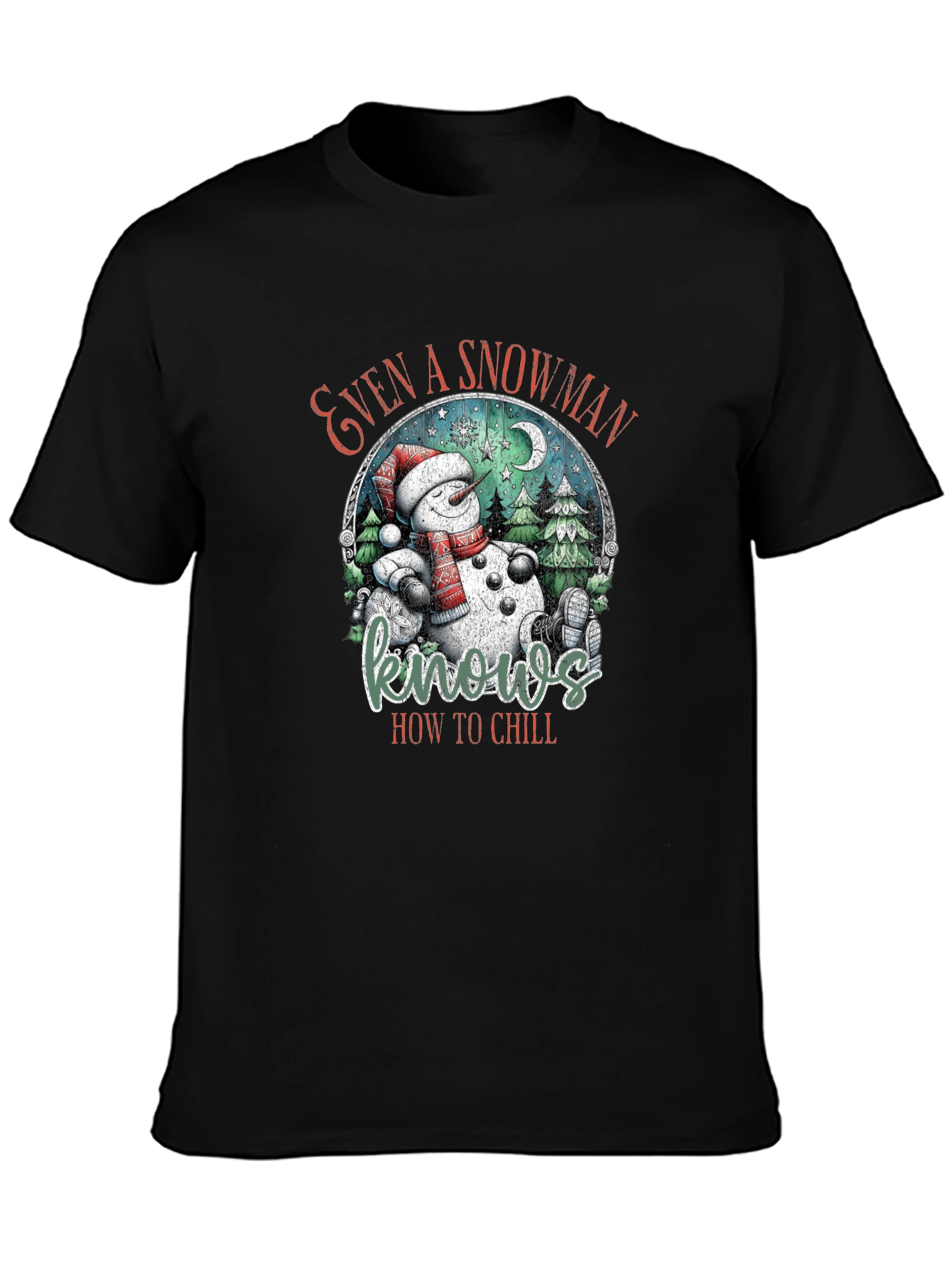 Snowman Knows How To Chill T-Shirt