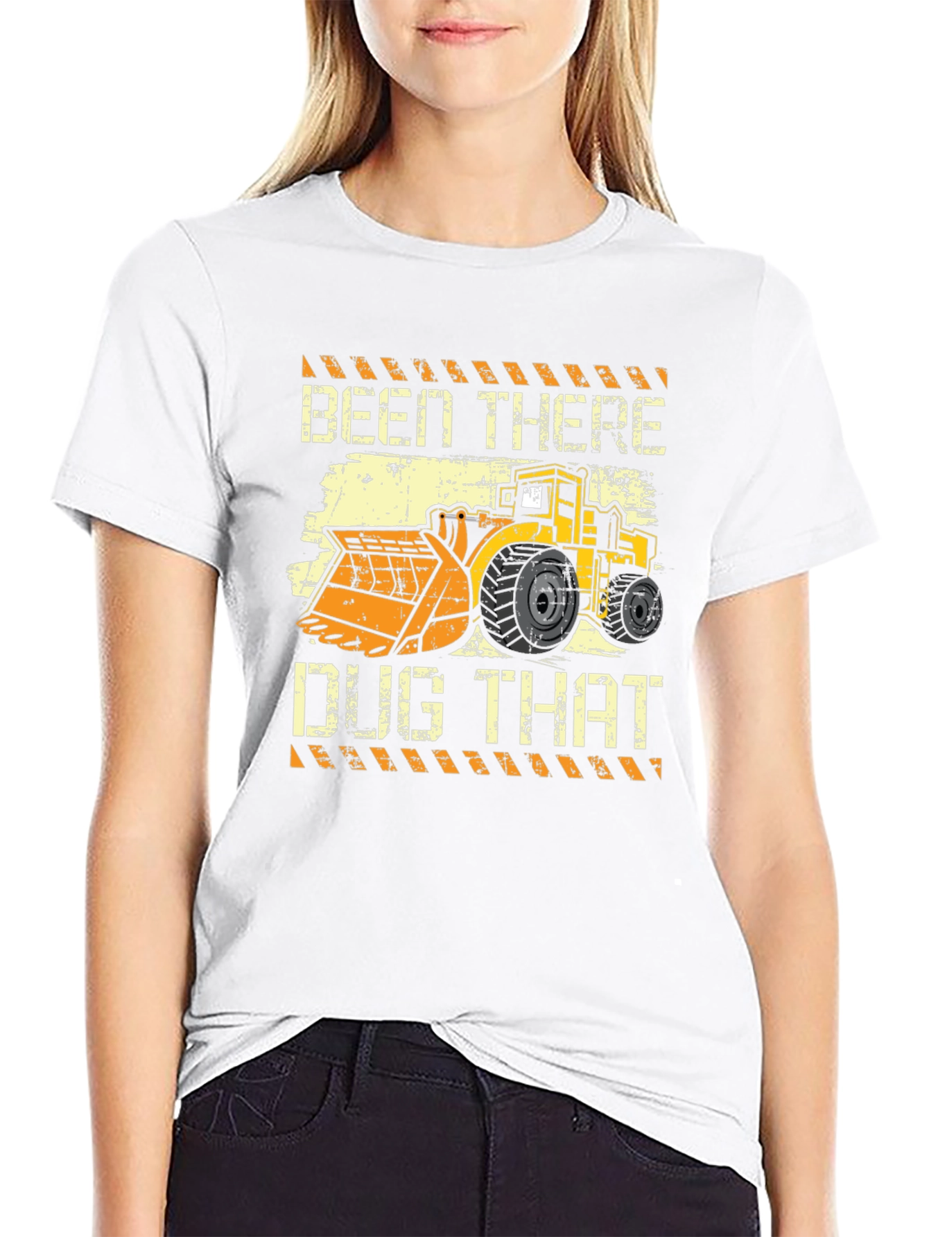 Been There Dug That T-Shirt - Heavy Equipment