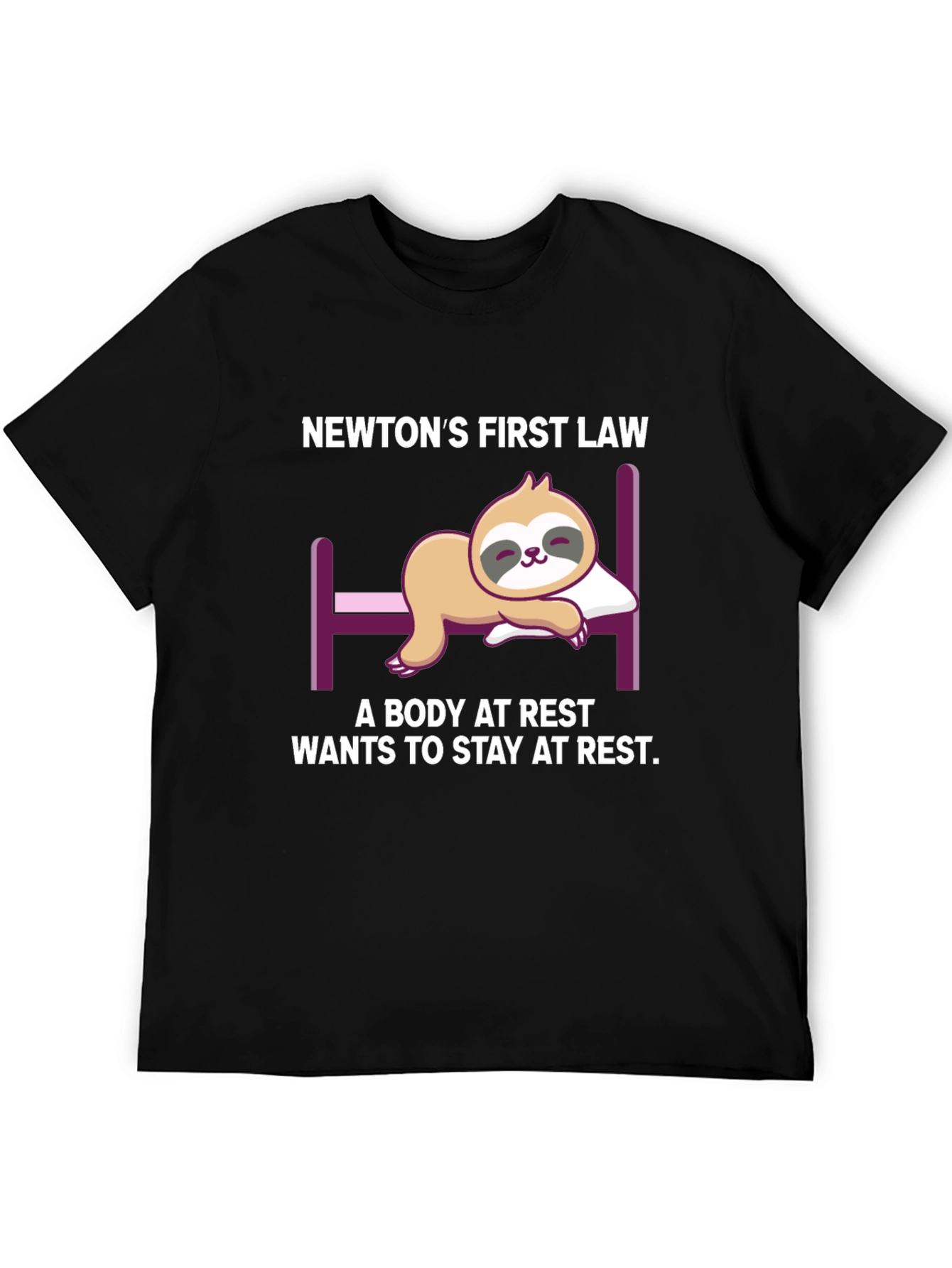 Newtons First Law Sloth T-Shirt: Restful Physics