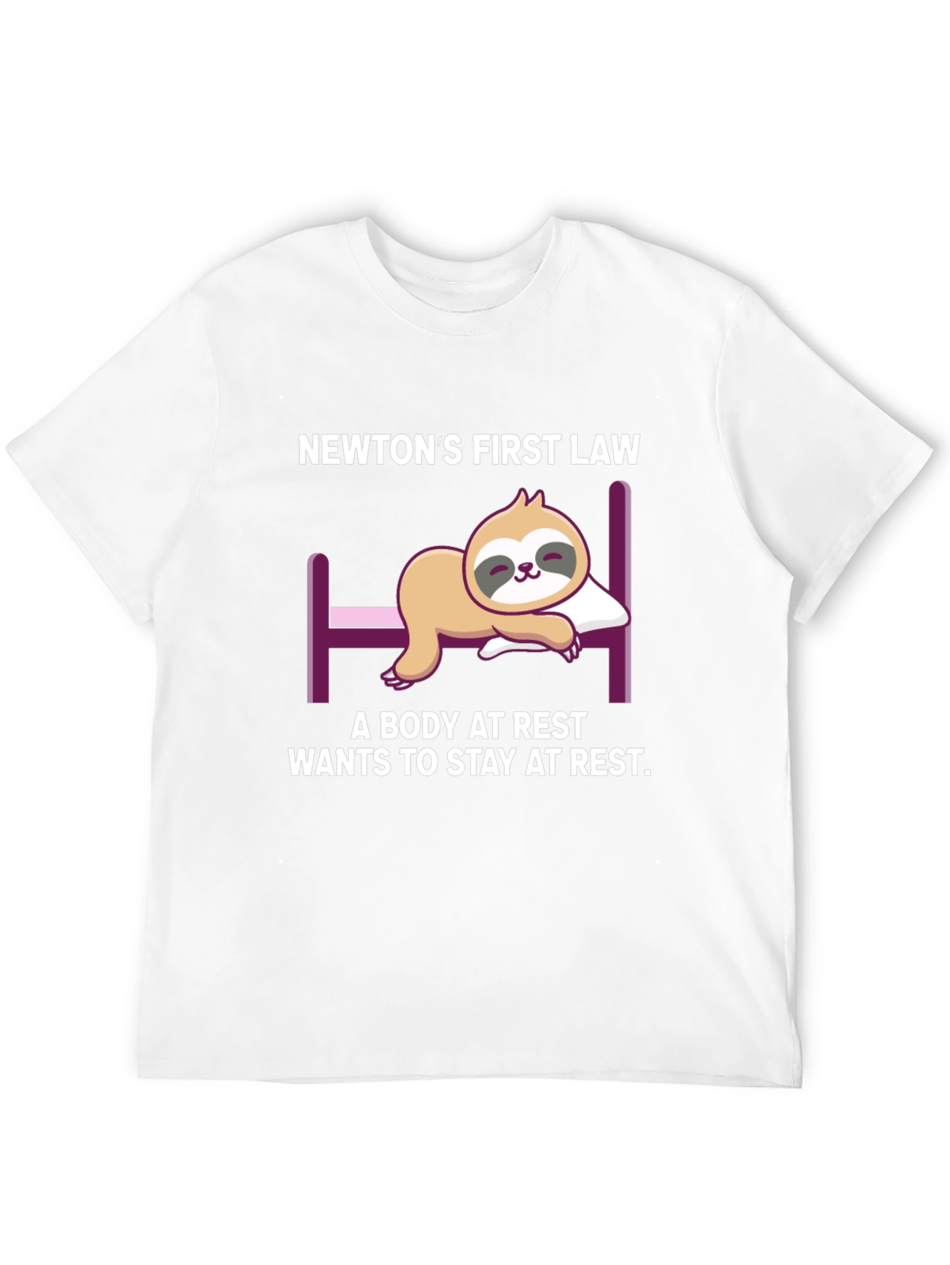 Newtons First Law Sloth T-Shirt: Restful Physics