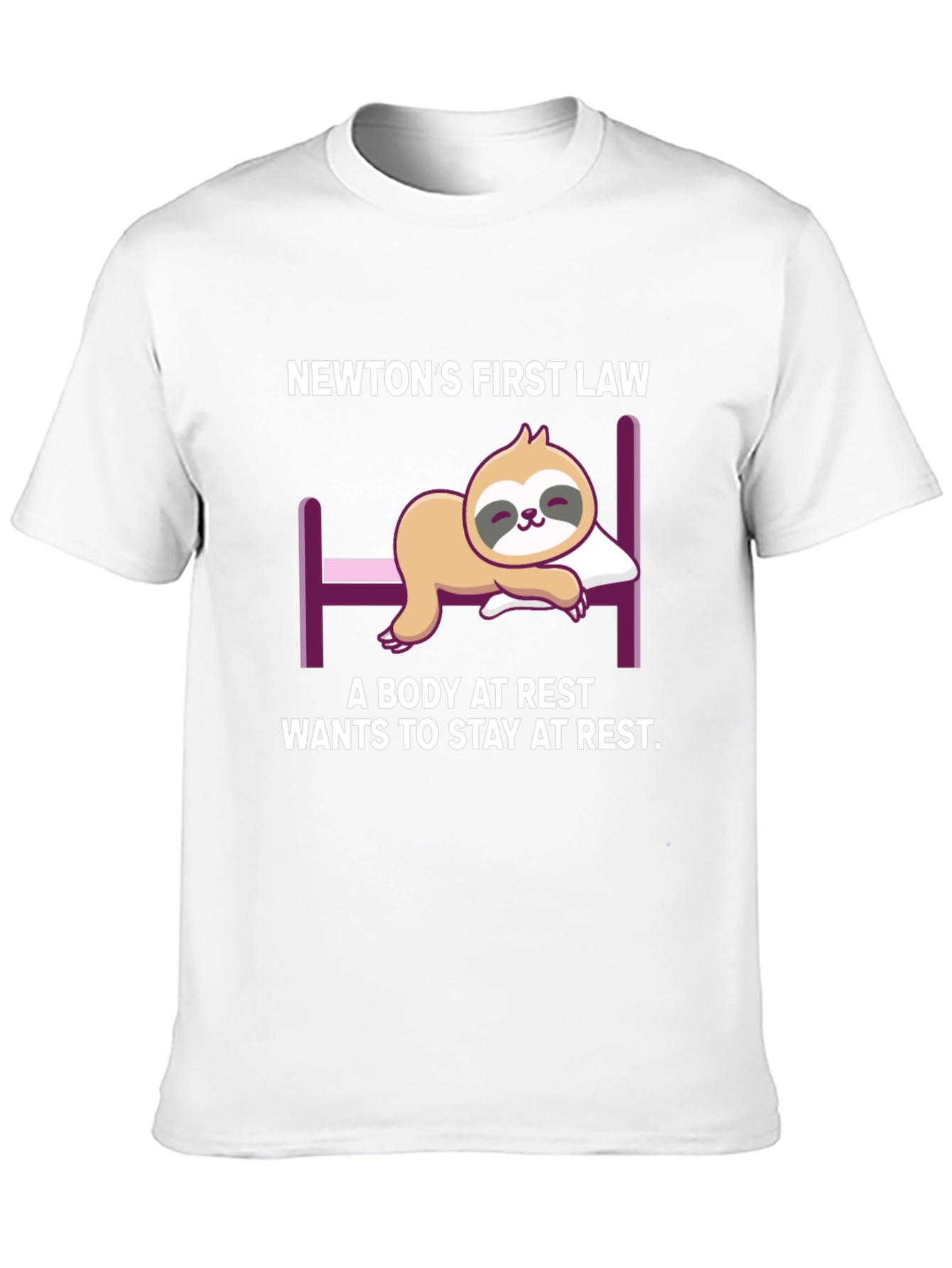 Newtons First Law Sloth T-Shirt: Restful Physics