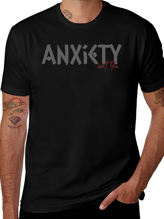 Anxiety Isnt You Graphic T-Shirt - Stylish & Comfortable