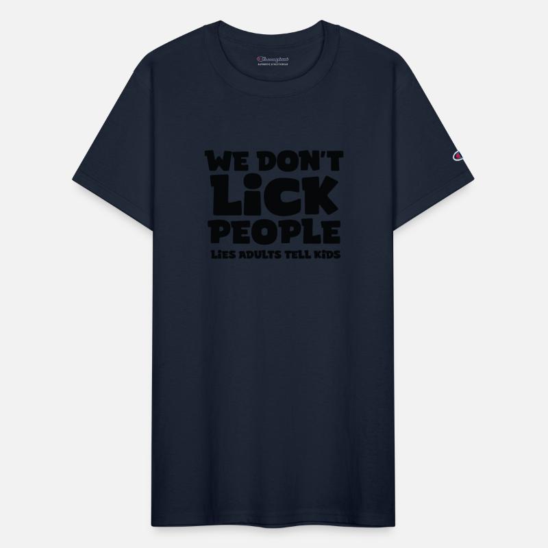 We don't lick people - lies adults tell kids