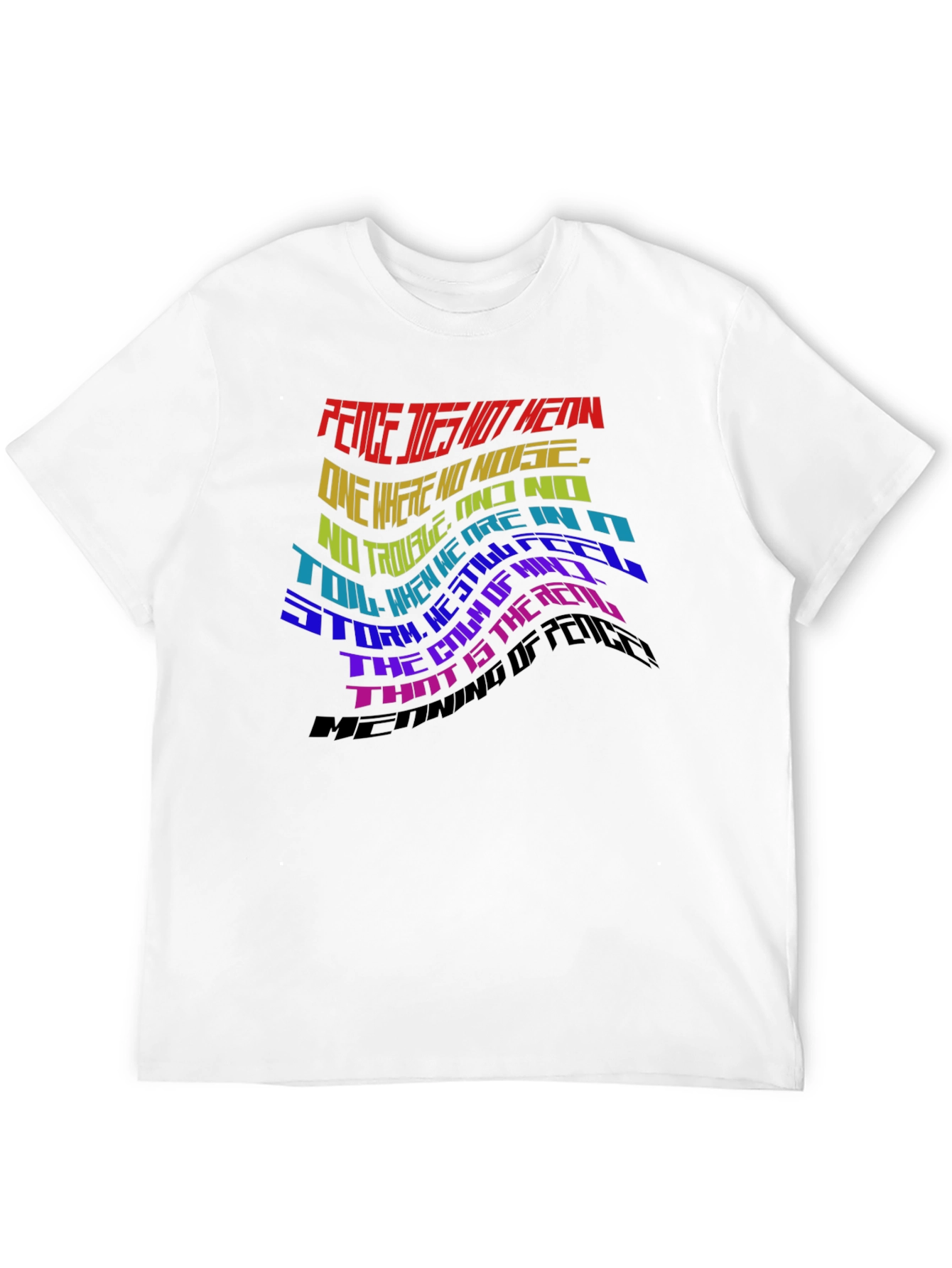 Peace Does Not Mean T-Shirt