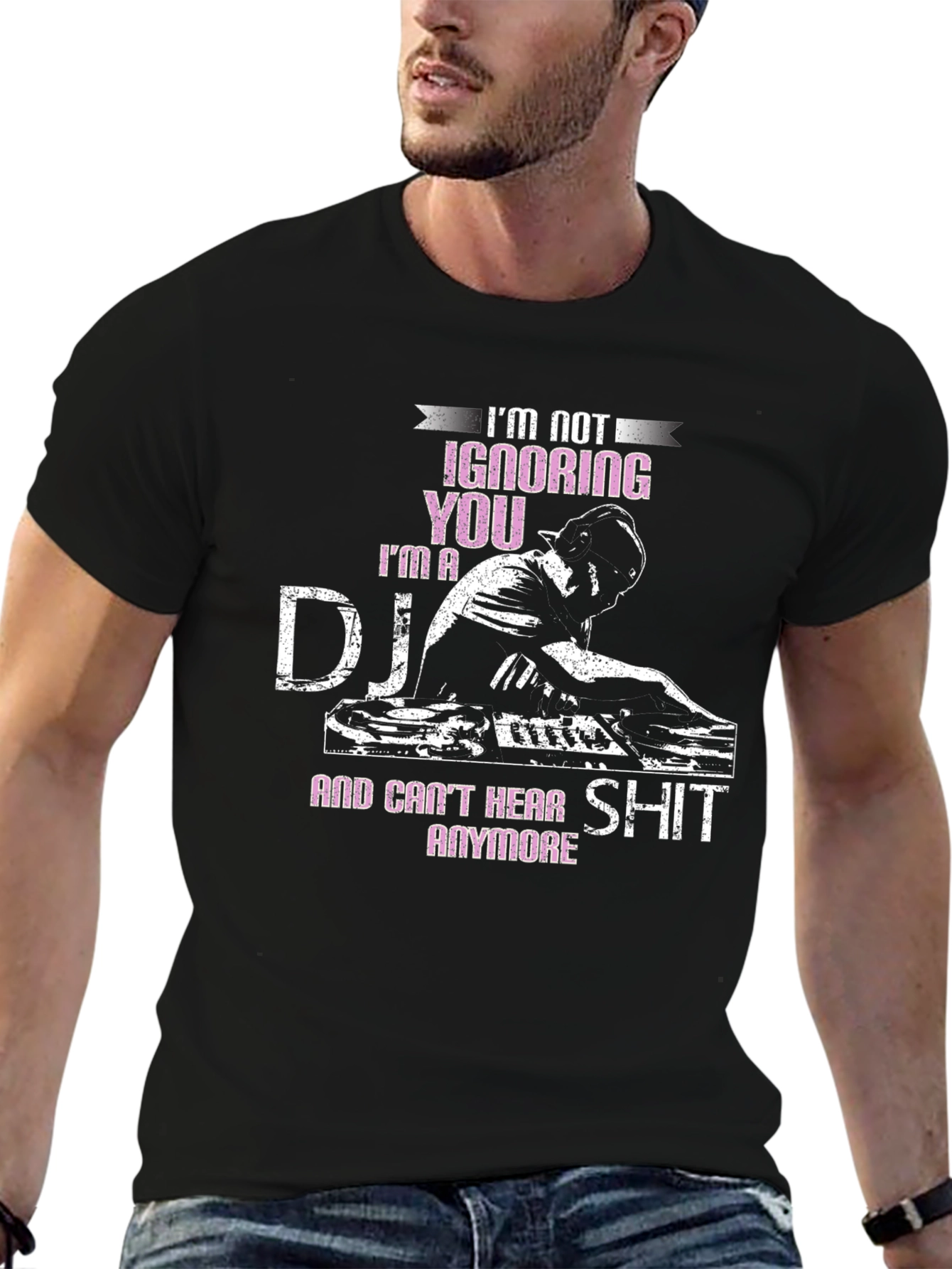 DJ T-Shirt - Im Not Ignoring You!