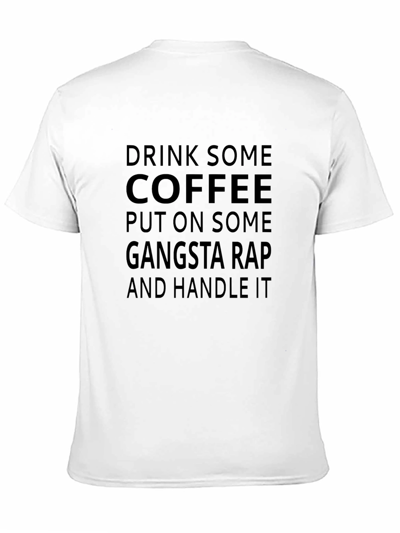 Drink Coffee & Handle It T-Shirt