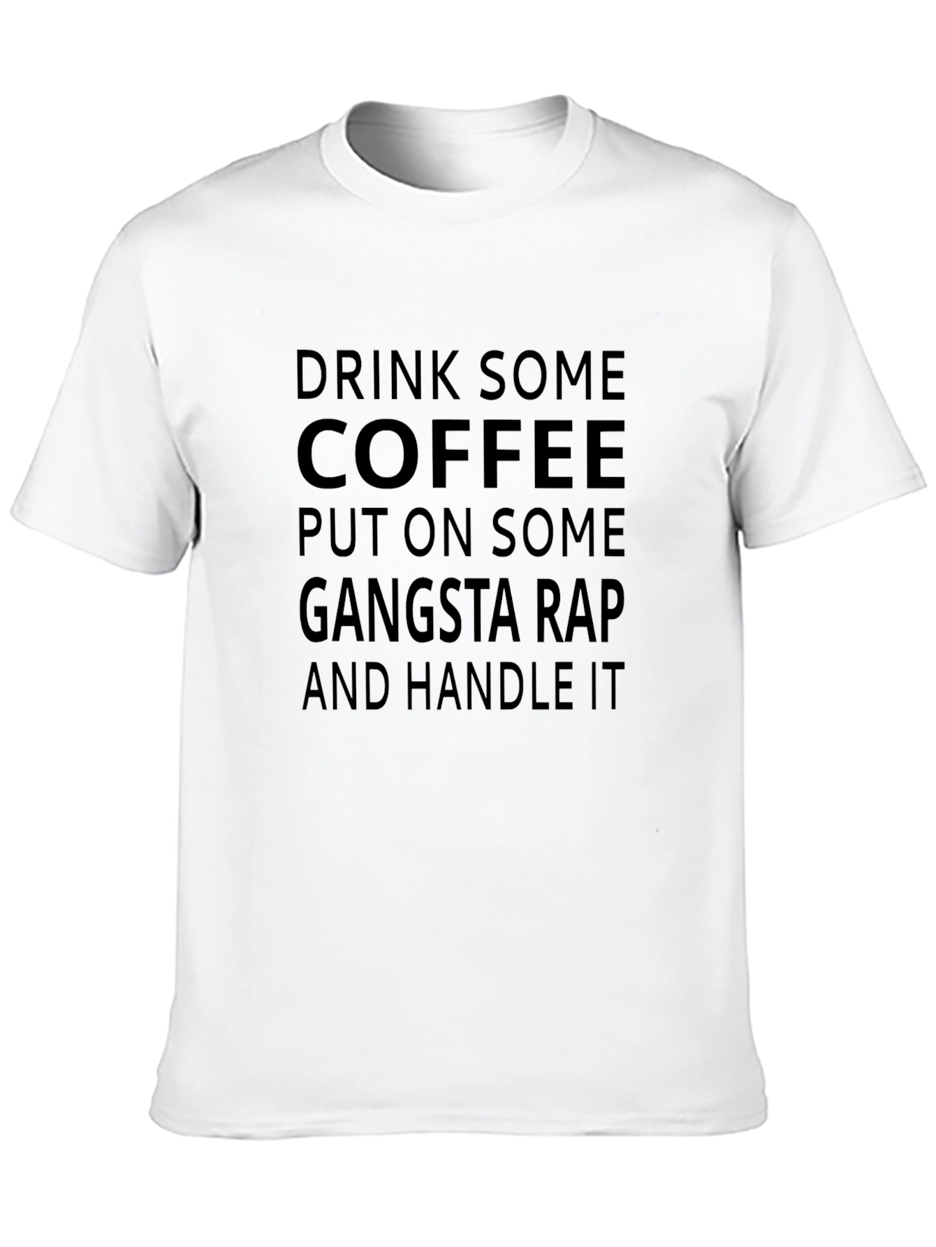 Drink Coffee & Handle It T-Shirt