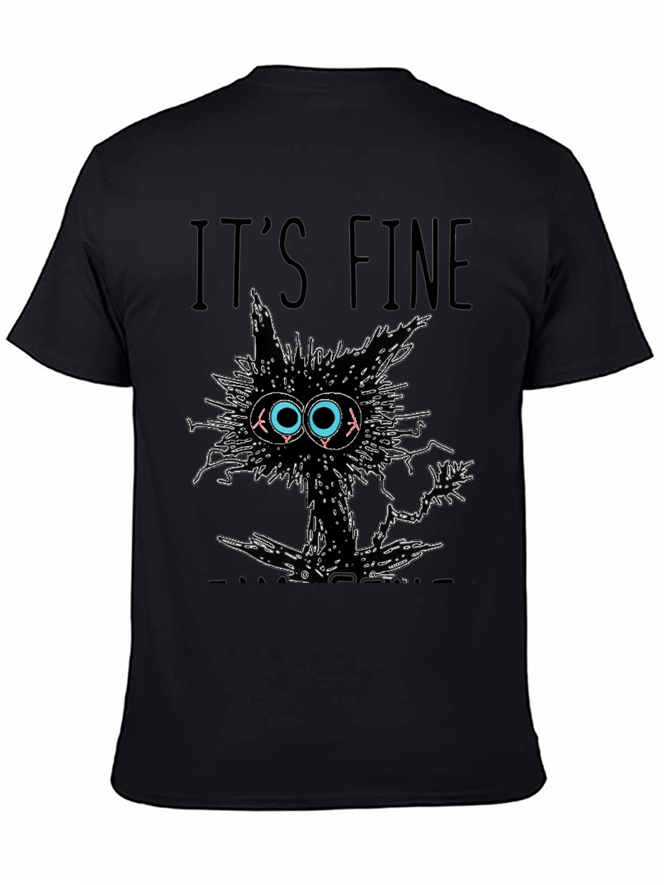 Its Fine Im Fine Everything Is Fine T-Shirt