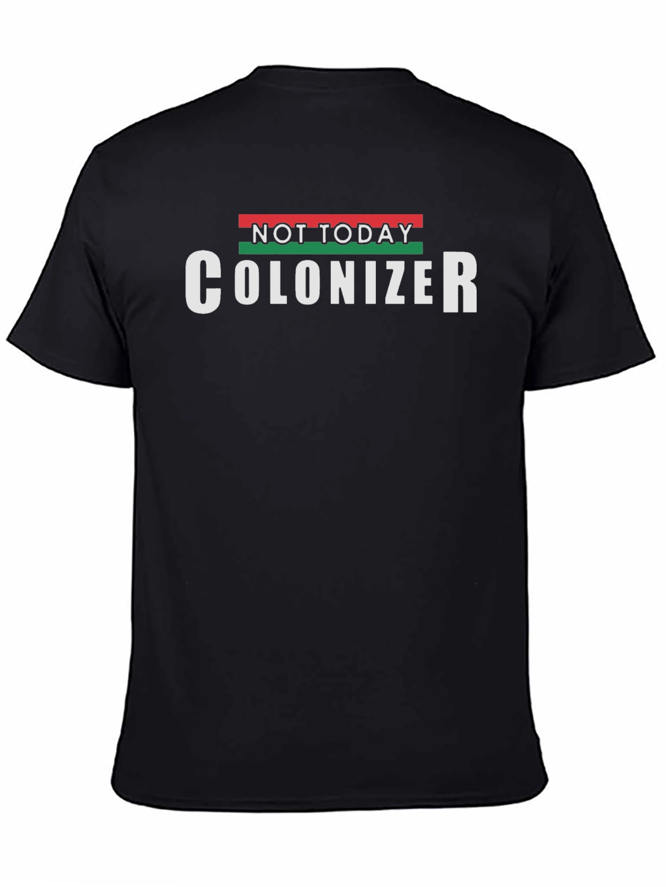 Not Today Colonizer Graphic Tee