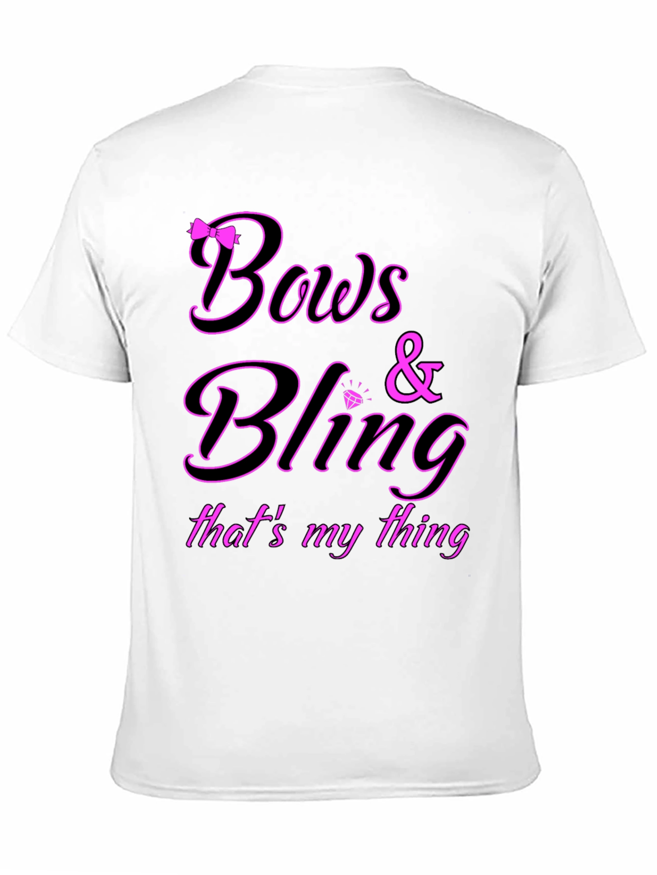 Bows & Bling T-Shirt - Thats My Thing!