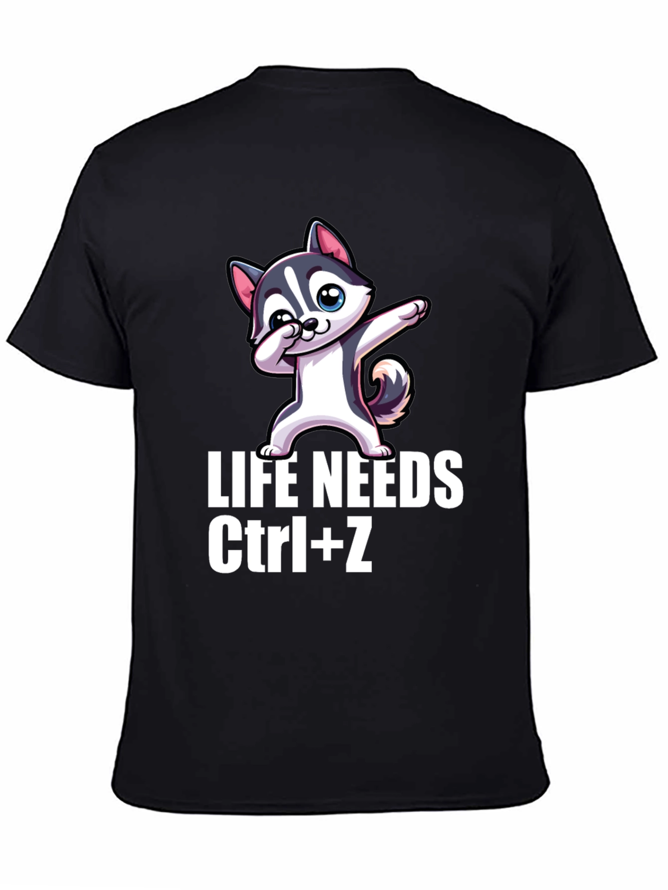 Life Needs Ctrl+Z T-Shirt - Funny Husky Dab Tee