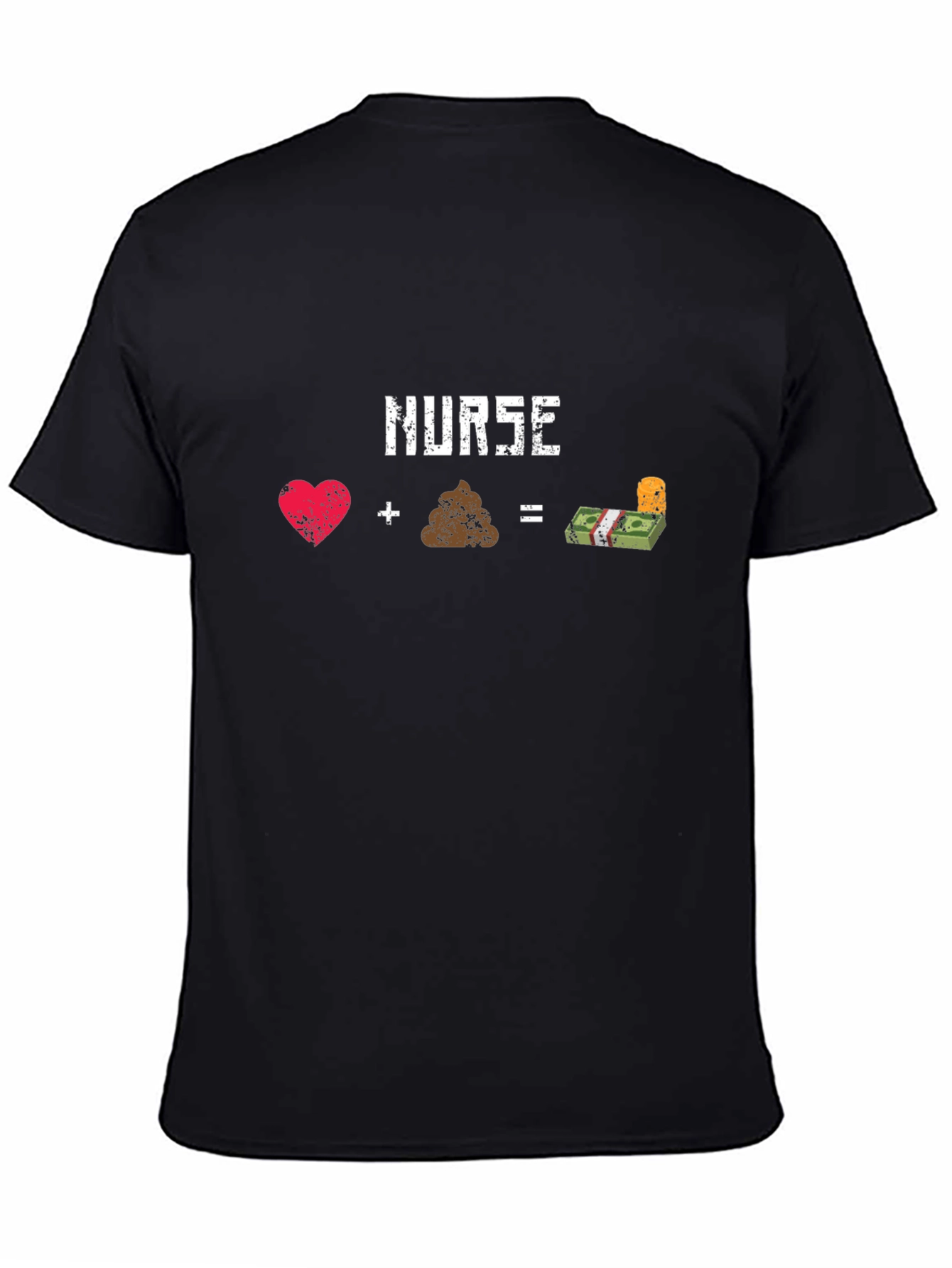 Nurse: Heart + Poop = Money Black T-Shirt