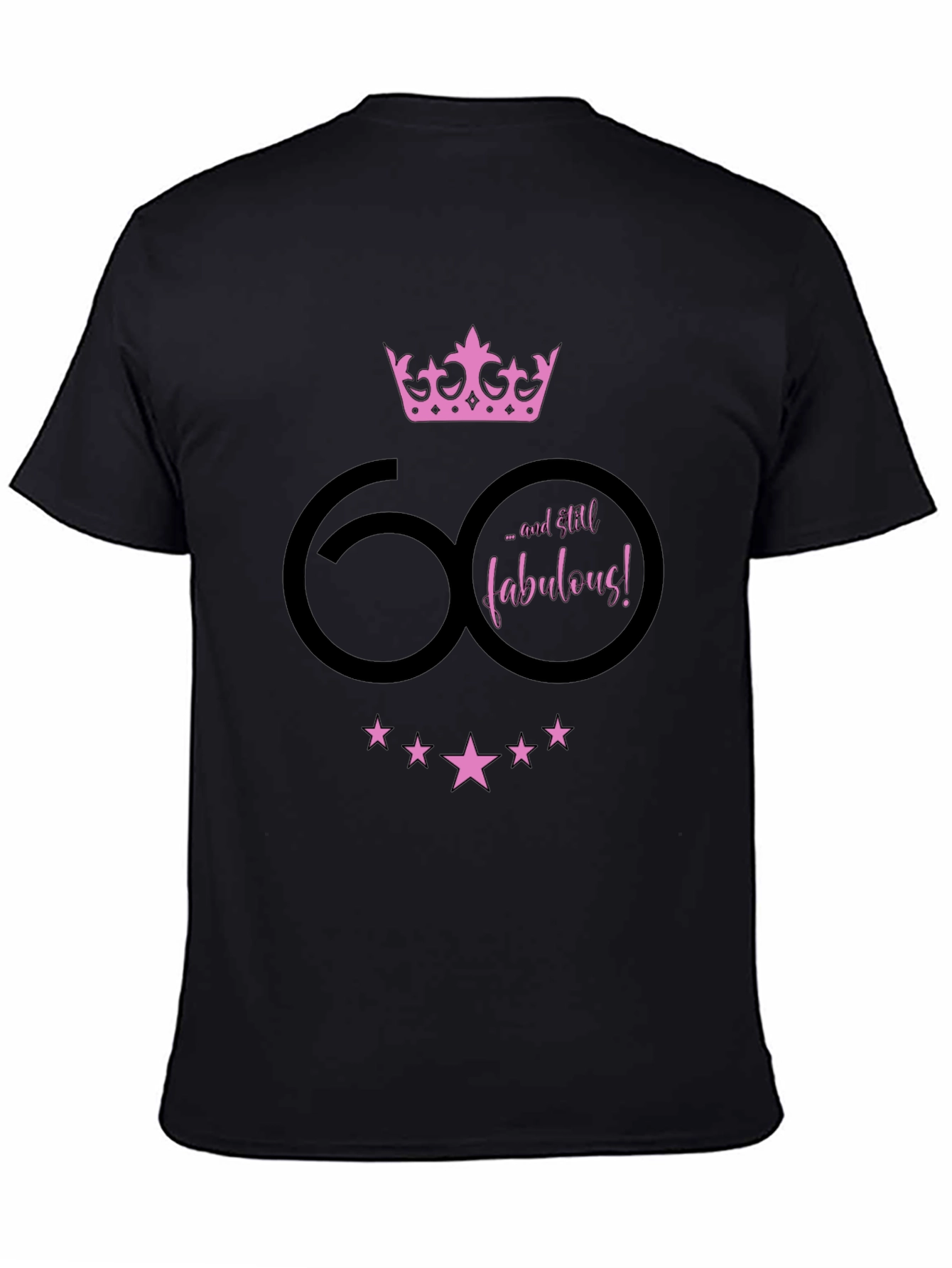 60 & Still Fabulous T-Shirt Birthday Gift