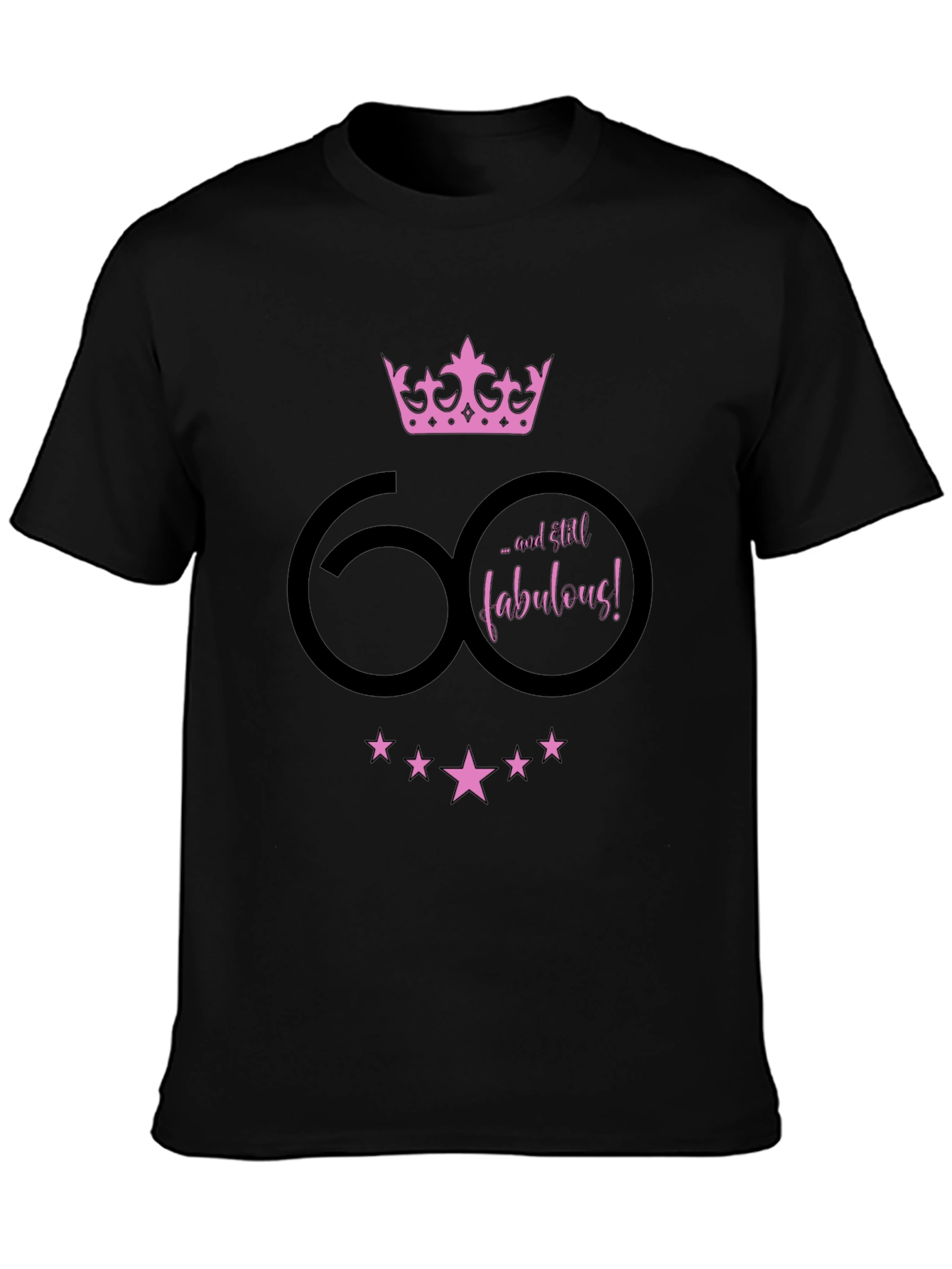 60 & Still Fabulous T-Shirt Birthday Gift
