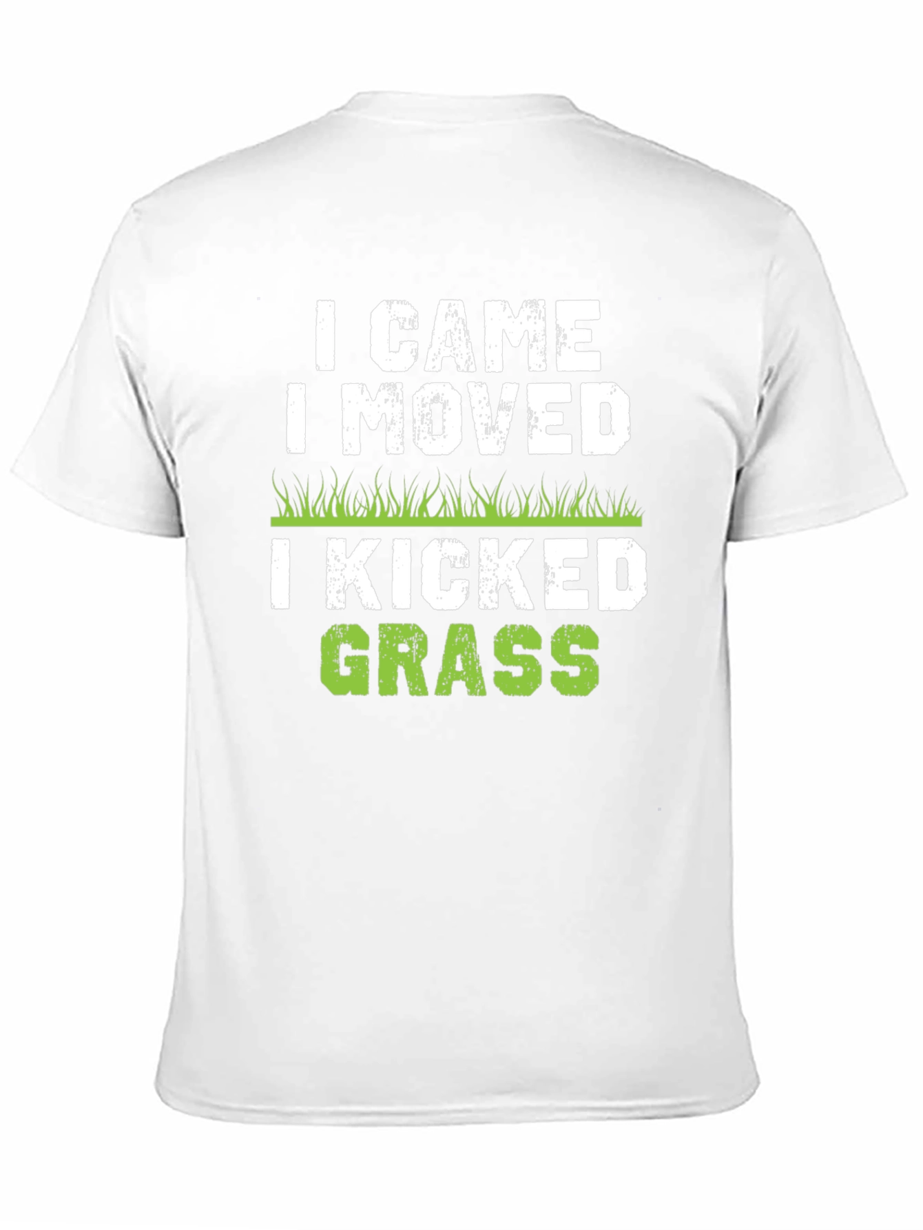 I Came I Moved I Kicked Grass Black T-Shirt