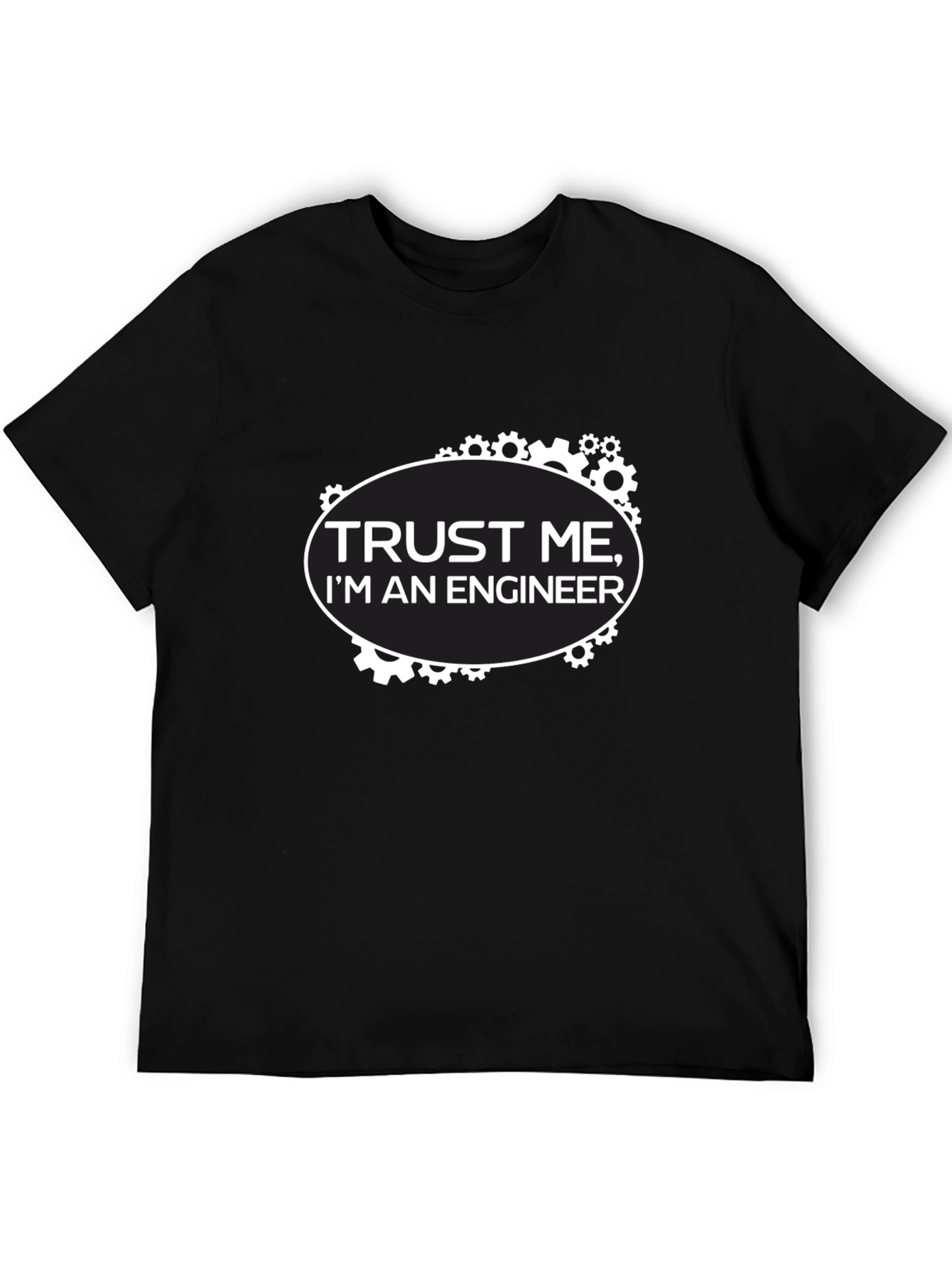 Trust Me Im An Engineer T-Shirt - Black