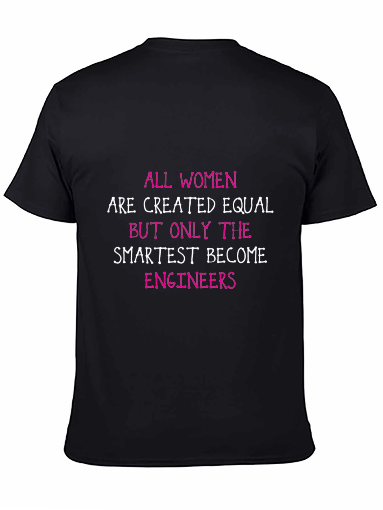 Smartest Women Become Engineers Graphic Tee