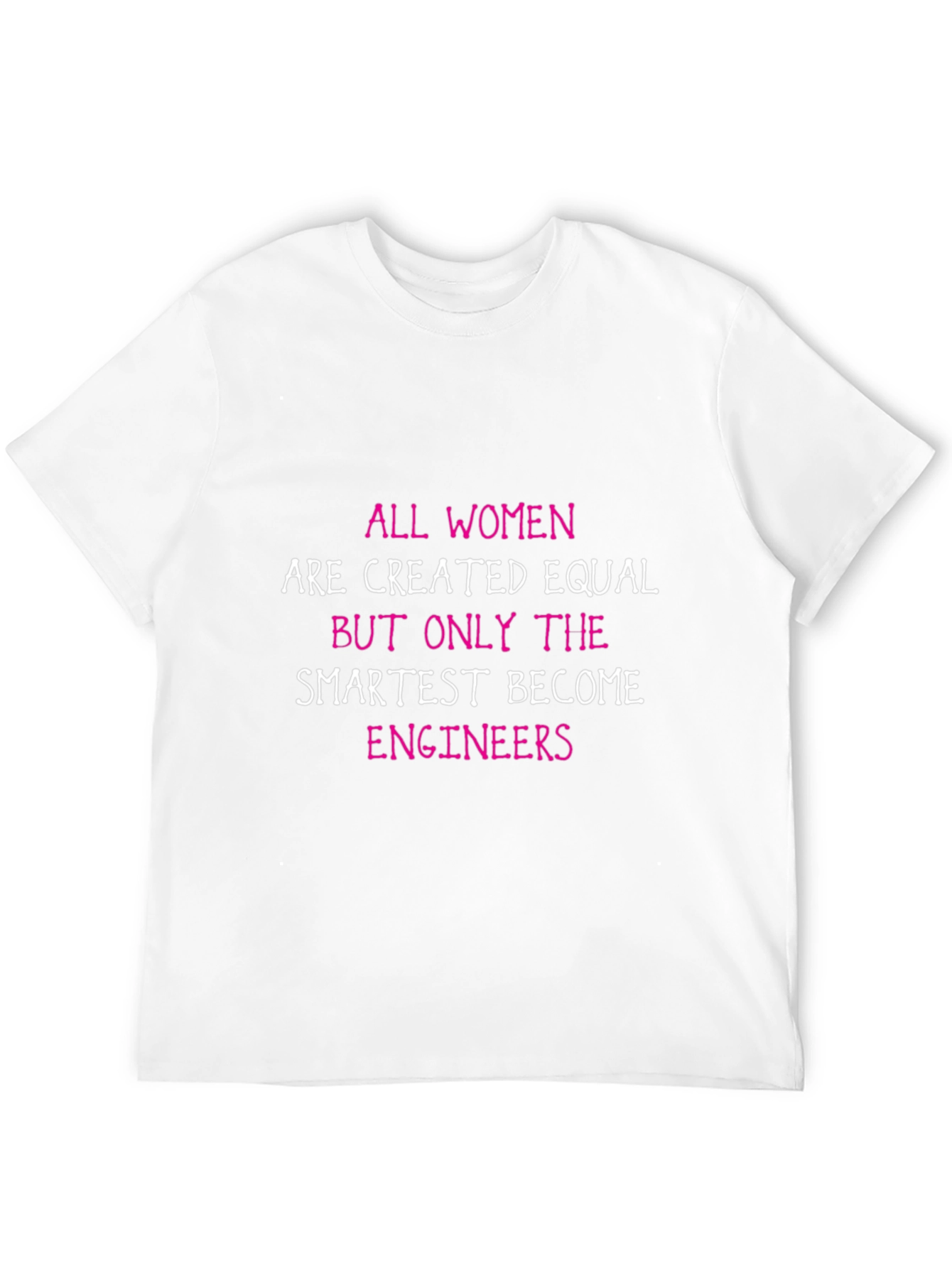 Smartest Women Become Engineers Graphic Tee