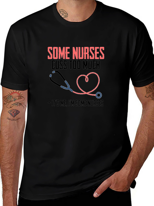 Funny Nurse T-Shirt - Some Nurses Cuss Too Much