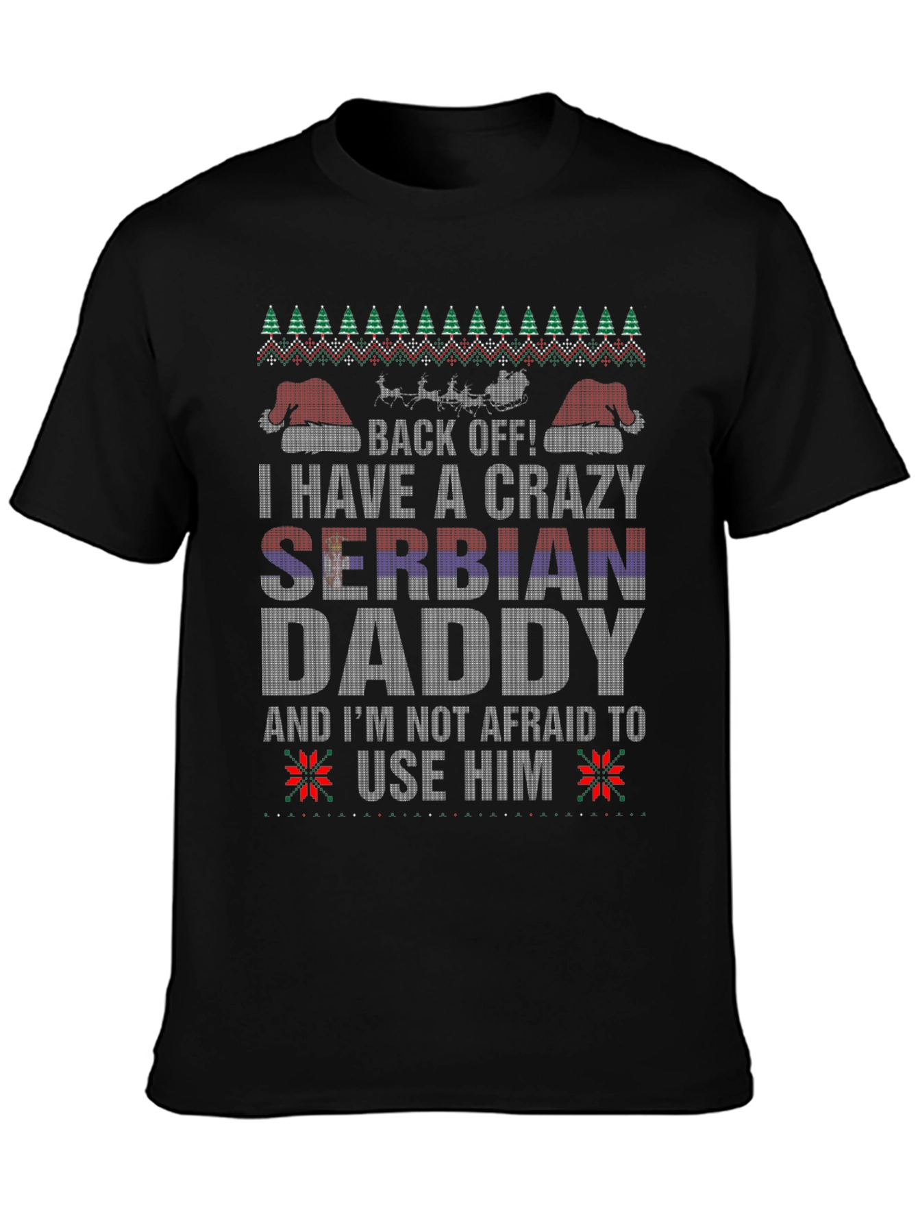 Crazy Serbian Daddy Christmas T-Shirt