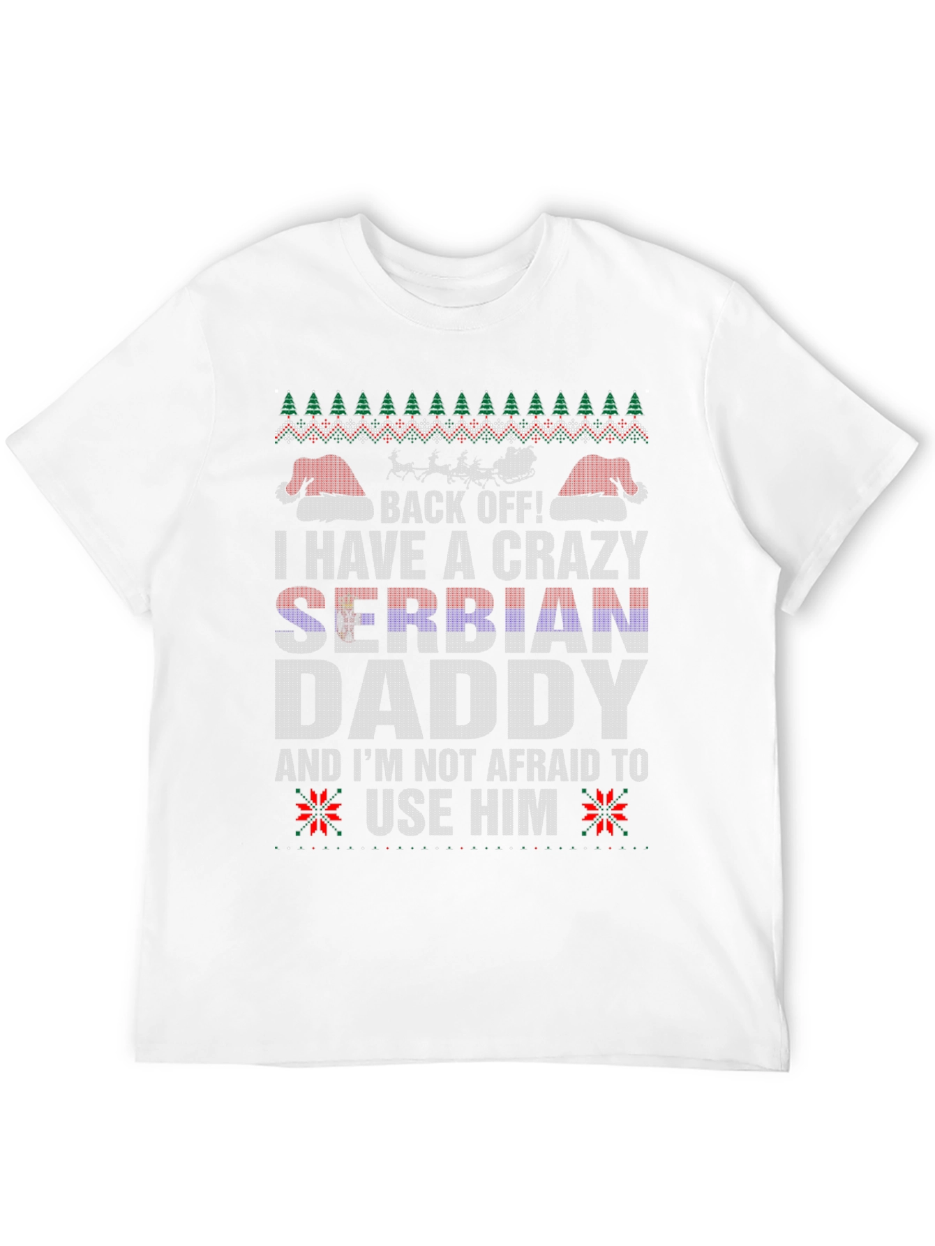 Crazy Serbian Daddy Christmas T-Shirt