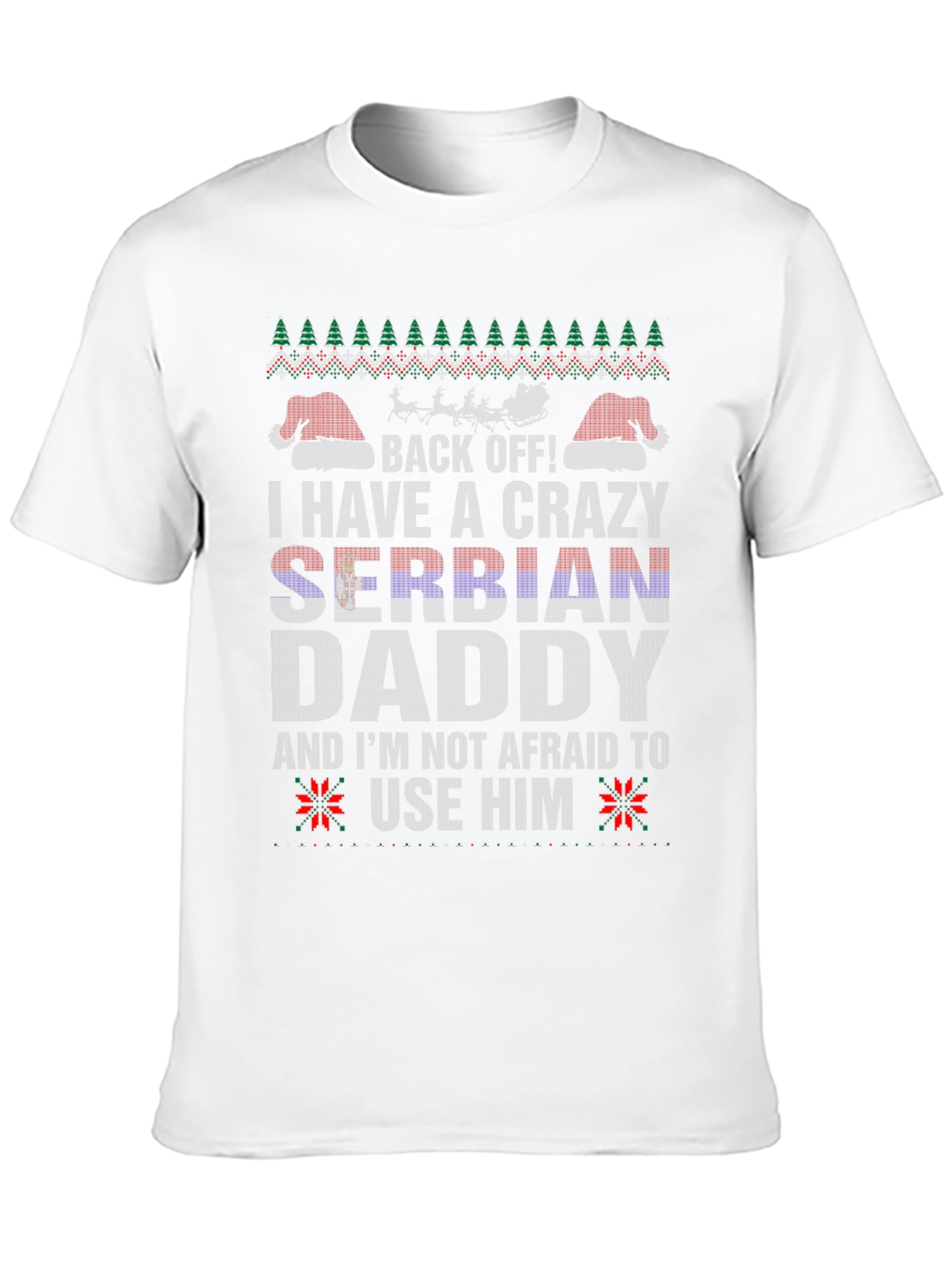 Crazy Serbian Daddy Christmas T-Shirt