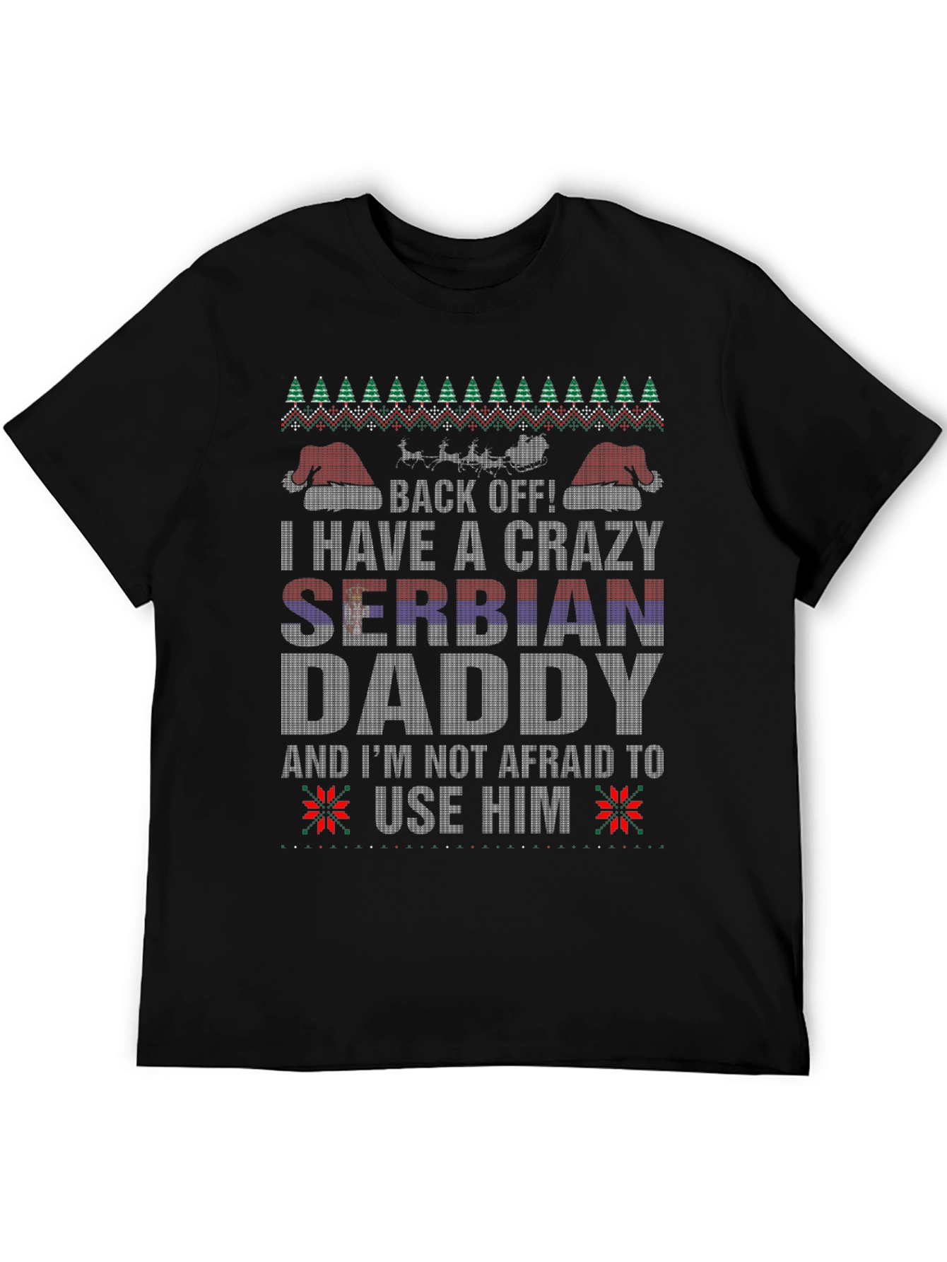 Crazy Serbian Daddy Christmas T-Shirt