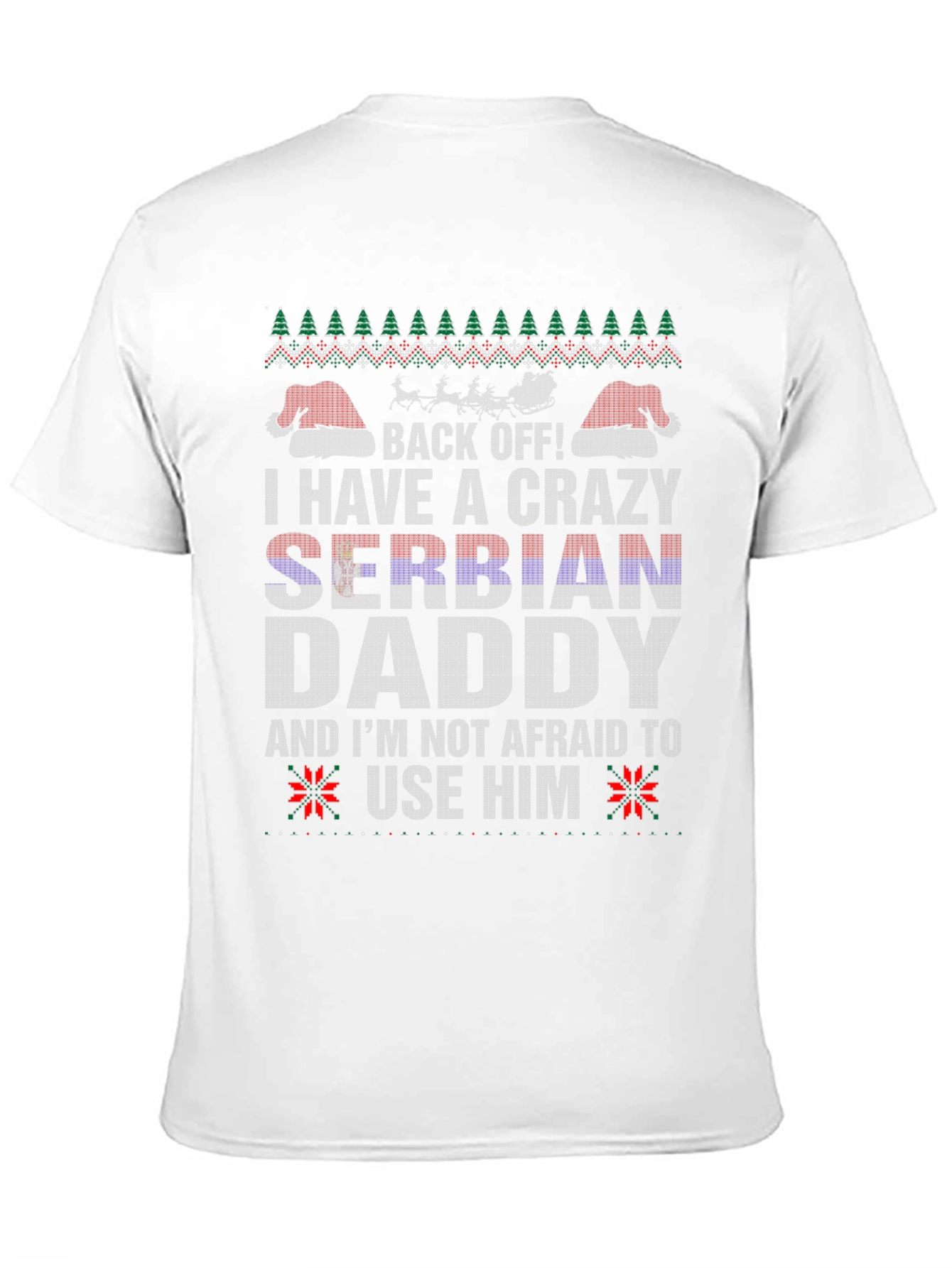 Crazy Serbian Daddy Christmas T-Shirt
