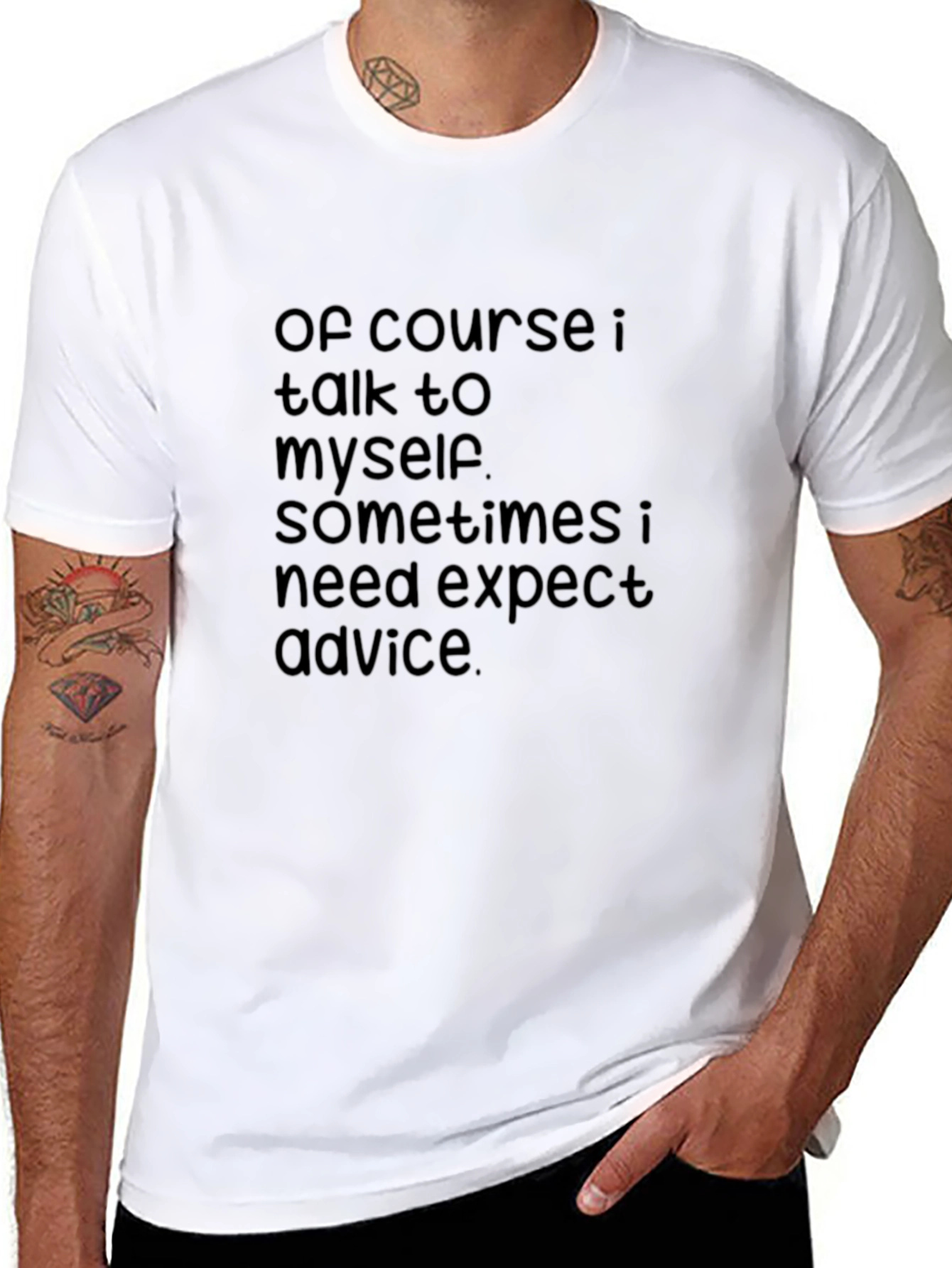 Funny Sarcastic Quote T-Shirt