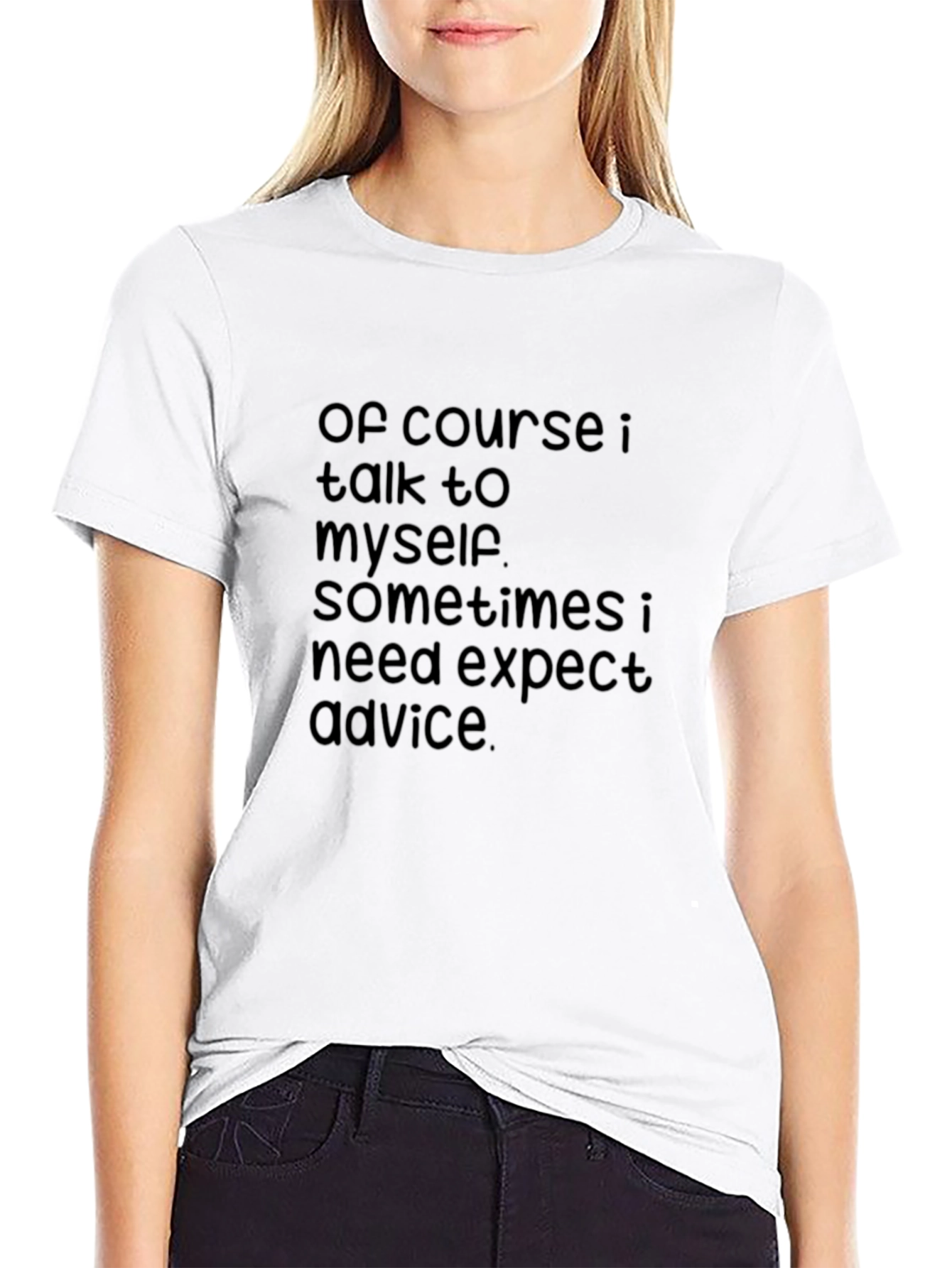 Funny Sarcastic Quote T-Shirt