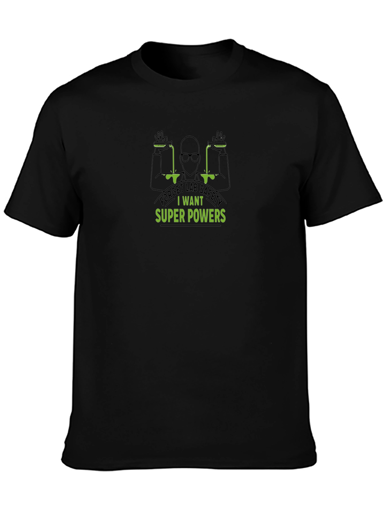 Forget Lab Safety T-Shirt - Super Powers
