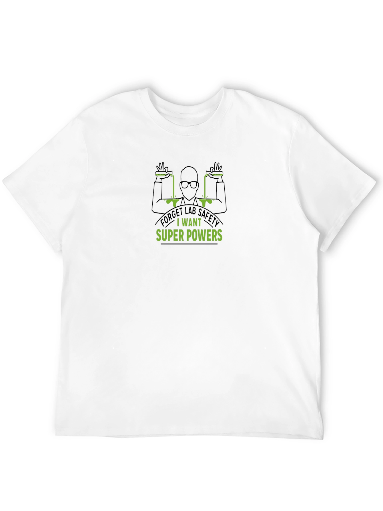 Forget Lab Safety T-Shirt - Super Powers