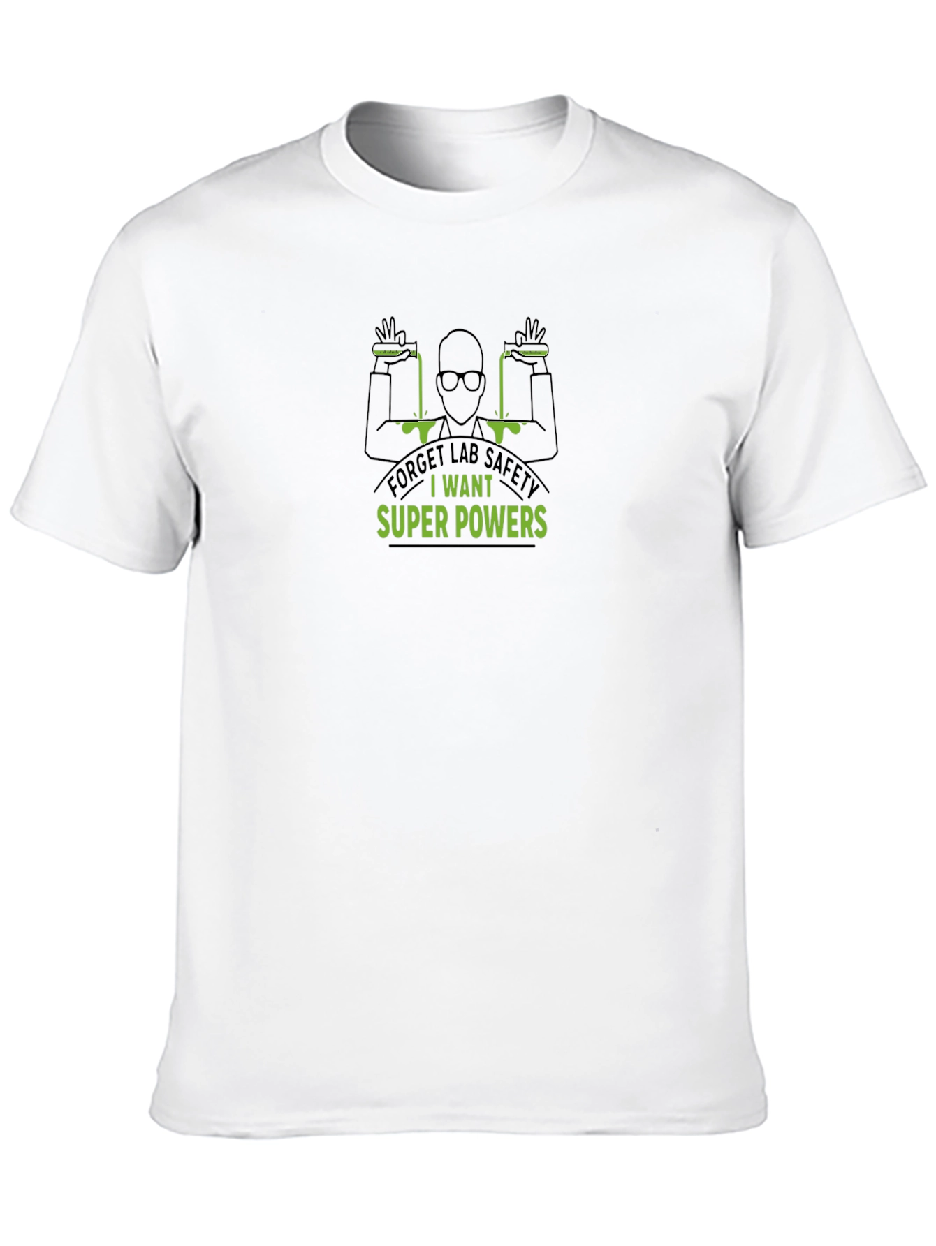 Forget Lab Safety T-Shirt - Super Powers