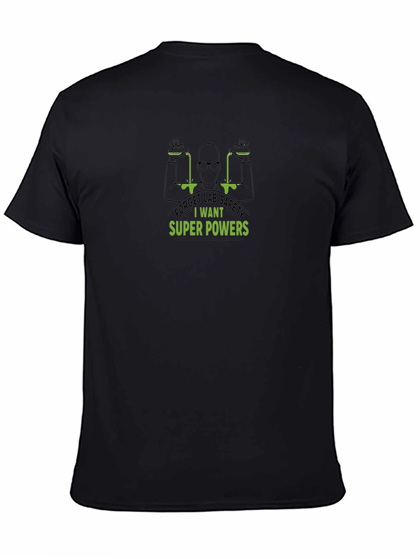 Forget Lab Safety T-Shirt - Super Powers