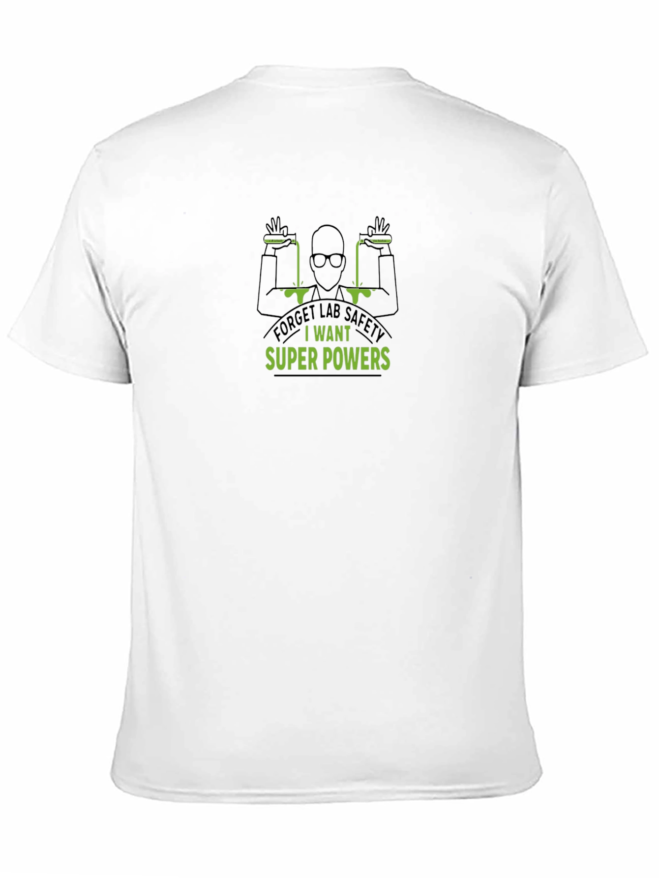 Forget Lab Safety T-Shirt - Super Powers