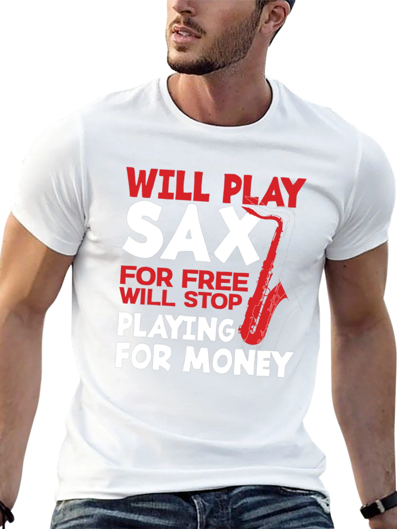 Funny Saxophone Player T-Shirt: Will Play for Free
