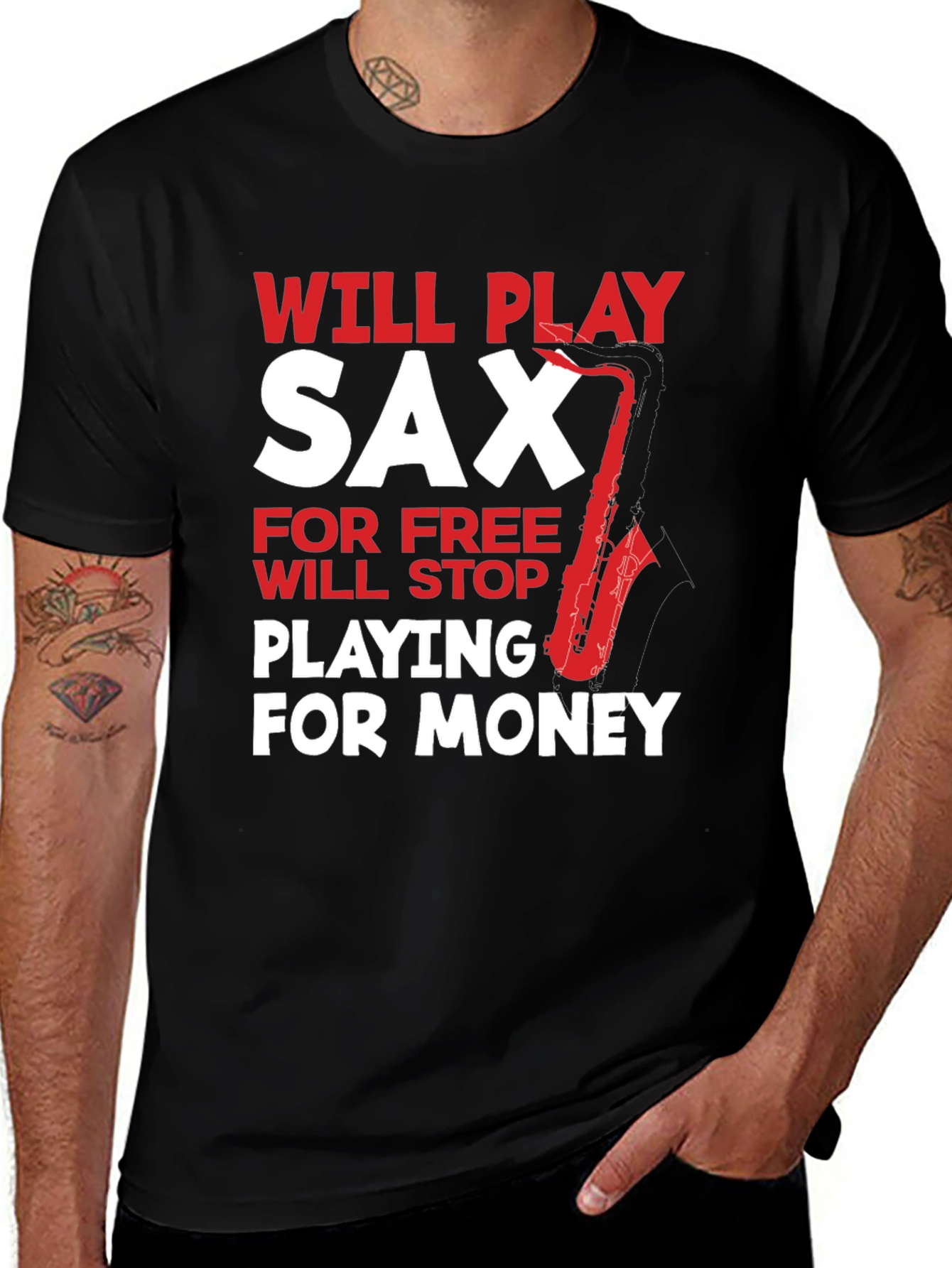 Funny Saxophone Player T-Shirt: Will Play for Free