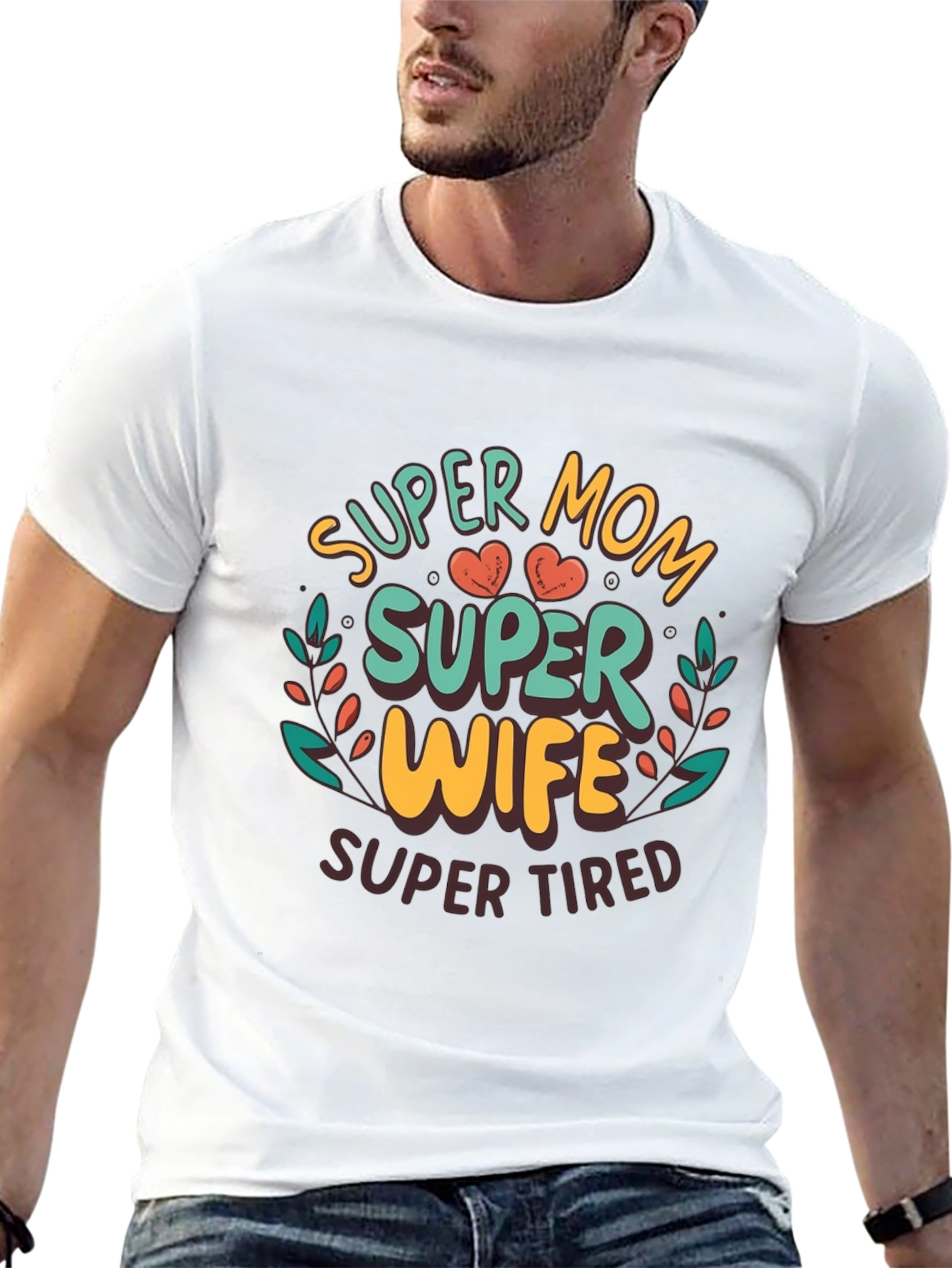 Super Mom Super Wife Super Tired Graphic Tee