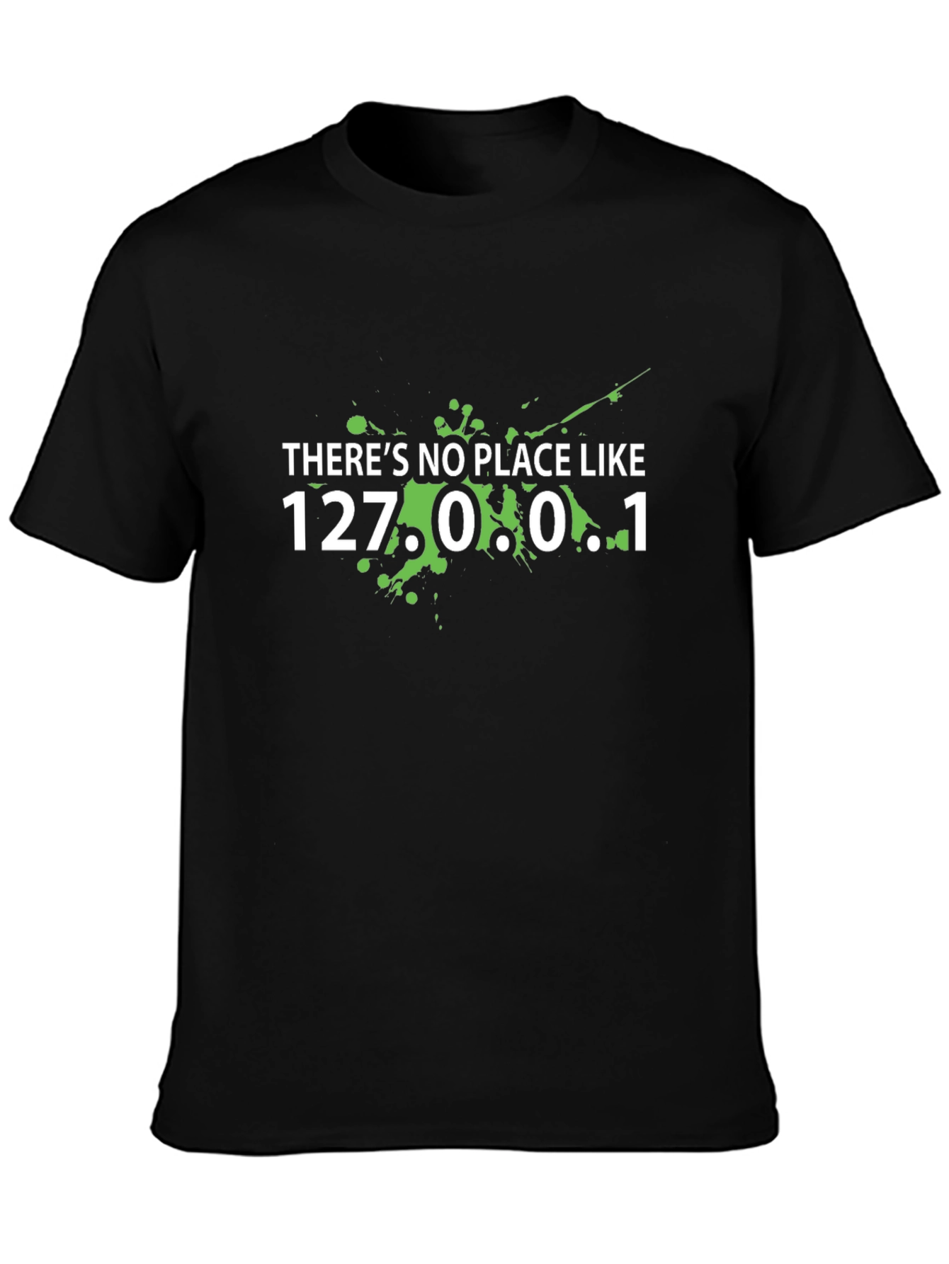 Programmer Humor T-Shirt - 127.0.0.1
