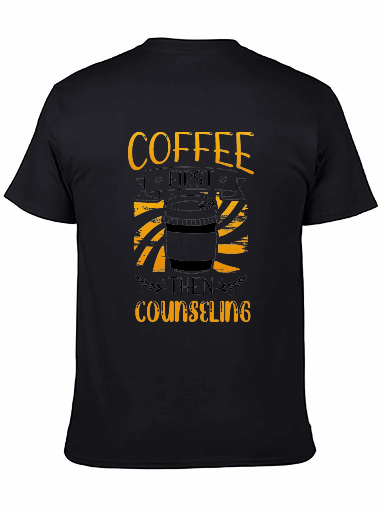 Coffee First Counseling T-Shirt - Black