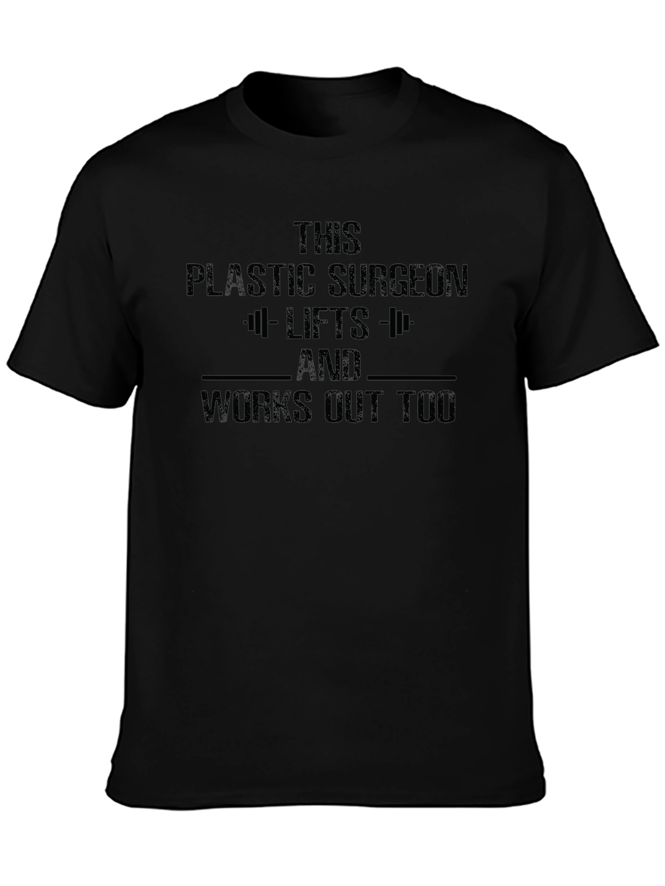 Plastic Surgeon Lifts Funny Graphic T-Shirt