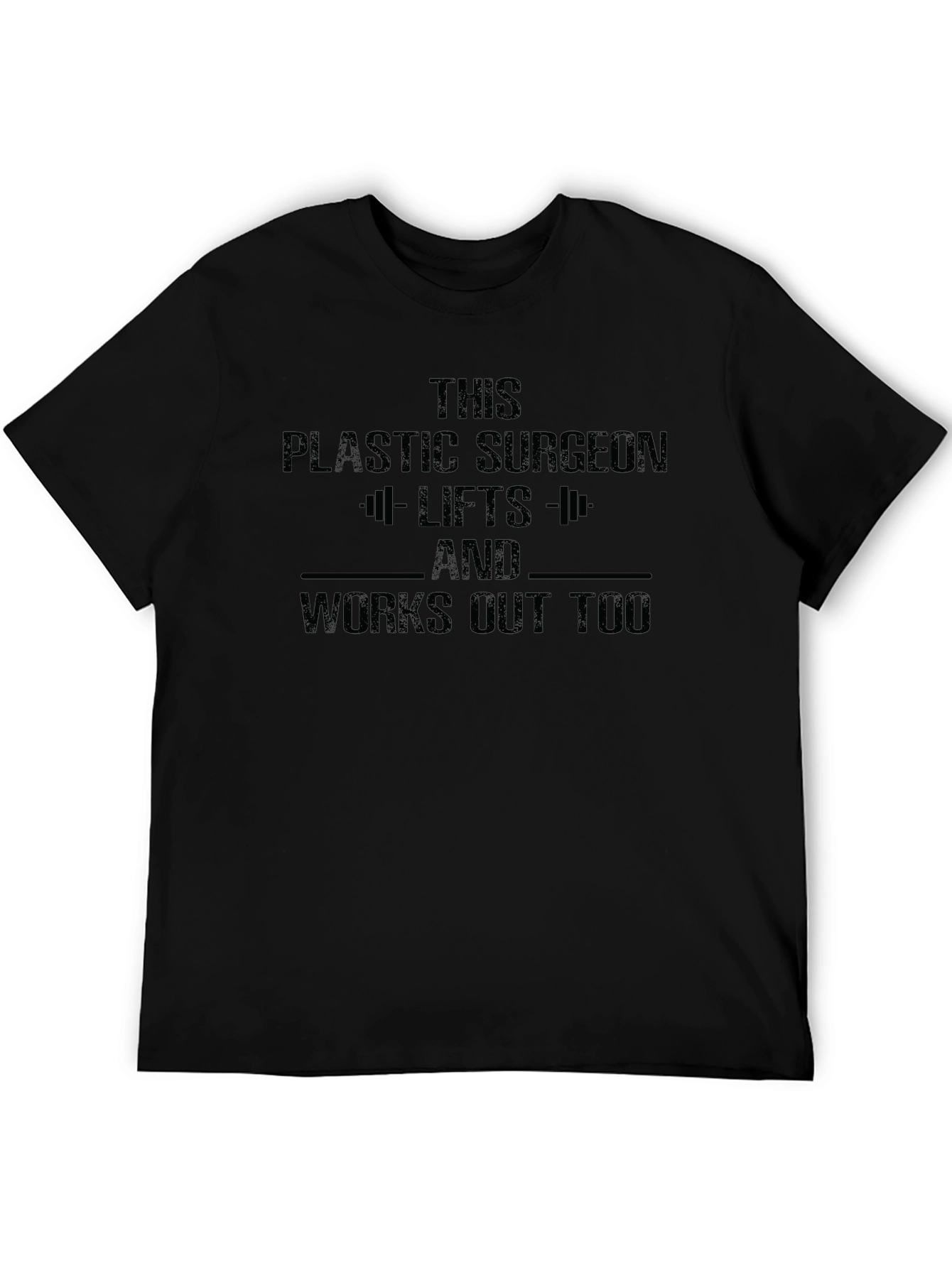 Plastic Surgeon Lifts Funny Graphic T-Shirt